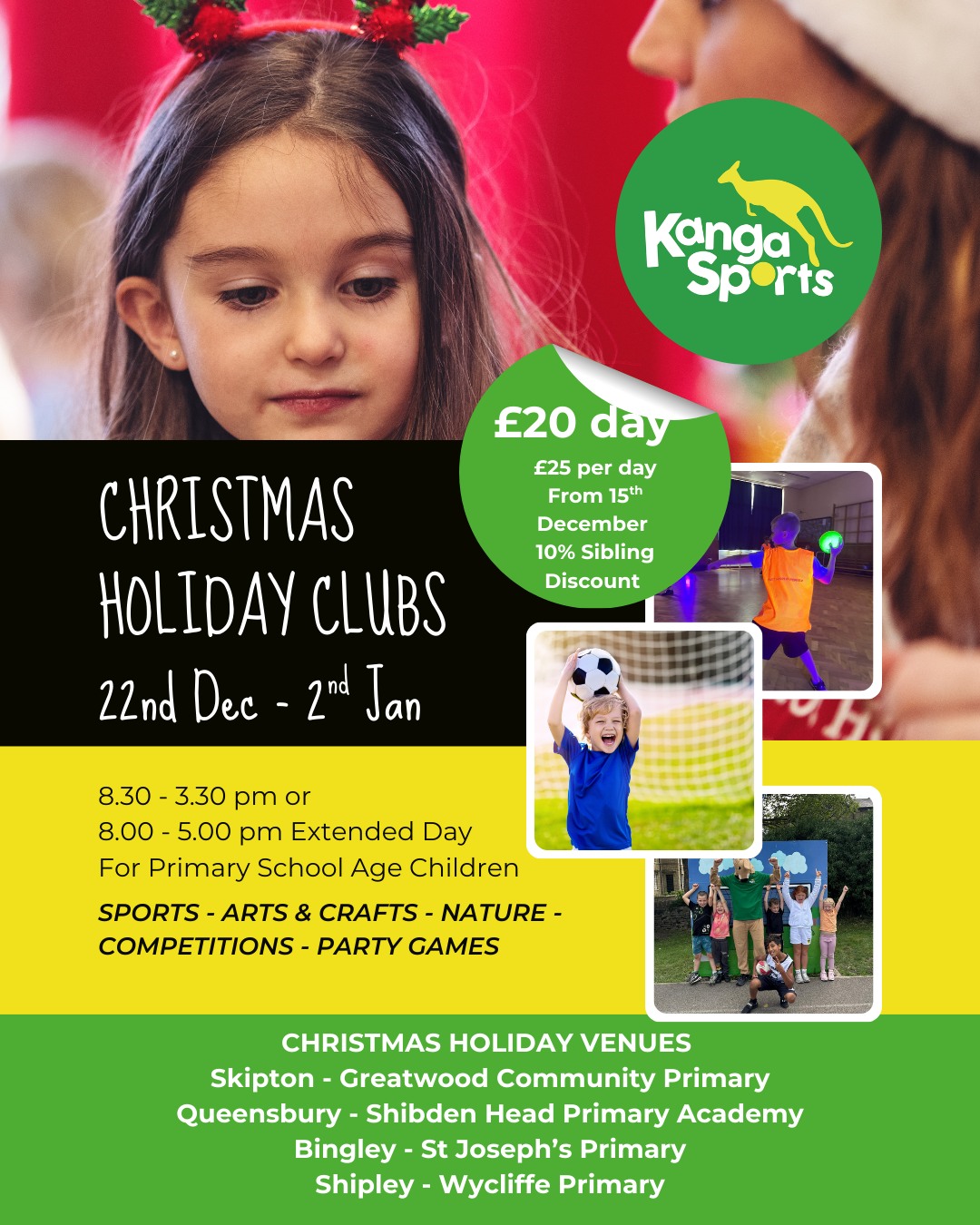 7 days of action • 5 venues • 300+ minutes of activity a day
Football & Cricket - Dodgeball - Laser Tag - Multi-Games - Festive Games
📅 22 Dec – 2 Jan
Primary aged children
Or from age 3 at Shibden Head Primary Only
Multi-Activity Clubs:
⭐ Skipton – Greatwood Community Primary
⭐ Bingley – St Joseph’s Primary
⭐ Shipley – Wycliffe Primary
2-Day Cricket & Football:
🏏⚽ Heaton – Beckfoot Heaton Primary
New booking system: iPAL ➜ please create a new account.
👉 Book now: www.kangasports.co.uk/holidayclubs