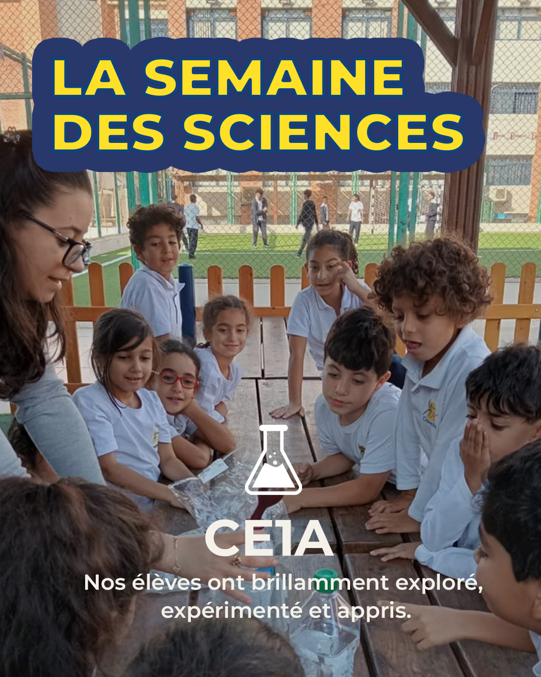 Explorer, expérimenter, comprendre…
Nos élèves de CE1A ont vécu une superbe Semaine des Sciences, riche en découvertes et en émerveillement 🔬💡
Bravo à nos petits scientifiques !
#SemaineDesSciences #ScienceIsFun #CE1A #ConcordiaLife #ÉducationFrançaise