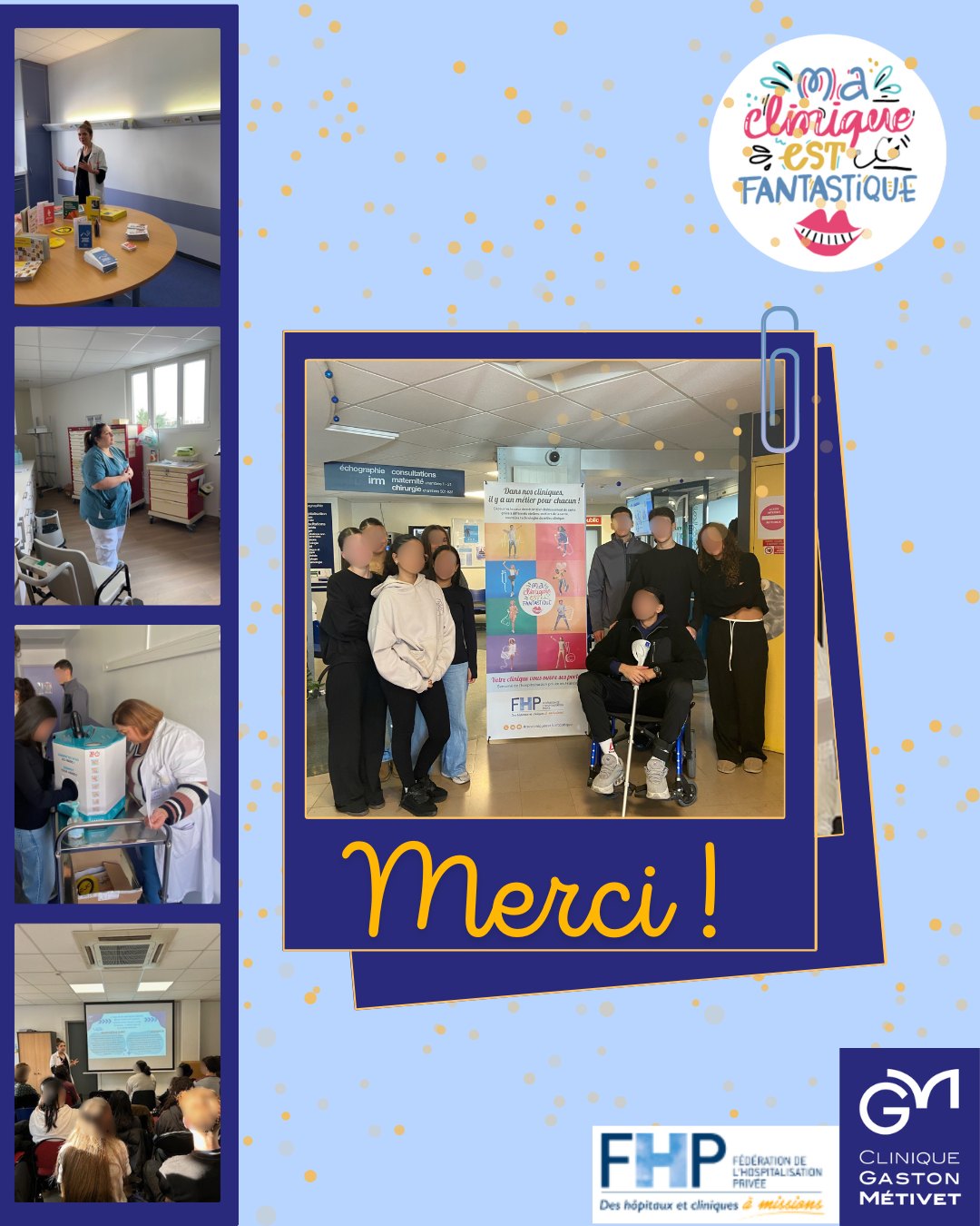 ✨ Merci !
La Clinique Gaston Métivet a vécu une journée incroyable lors de l’événement “Ma Clinique est Fantastique” 💙
Nous étions le seul établissement du Val-de-Marne (94) à participer, et nous étions enchantés de vous inviter à découvrir les coulisses de nos métiers.
Merci aux jeunes, et au Lycée Marcelin Berthelot !
🩺 Moments forts de la journée :
• Visites des services
• Atelier prévention
• Rencontres avec nos soignants
💙 Un immense merci à toutes nos équipes pour leur engagement, leur énergie et leur envie de transmettre.
Notre clinique est fantastique parce que nos professionnels le sont !
#MaCliniqueEstFantastique #FHP #CliniqueGastonMetivet #MétiersDuSoin #villesaintmaurdesfossés #FHP @la_fhp @villesaintmaur Ville de Saint Maur des Fossés
