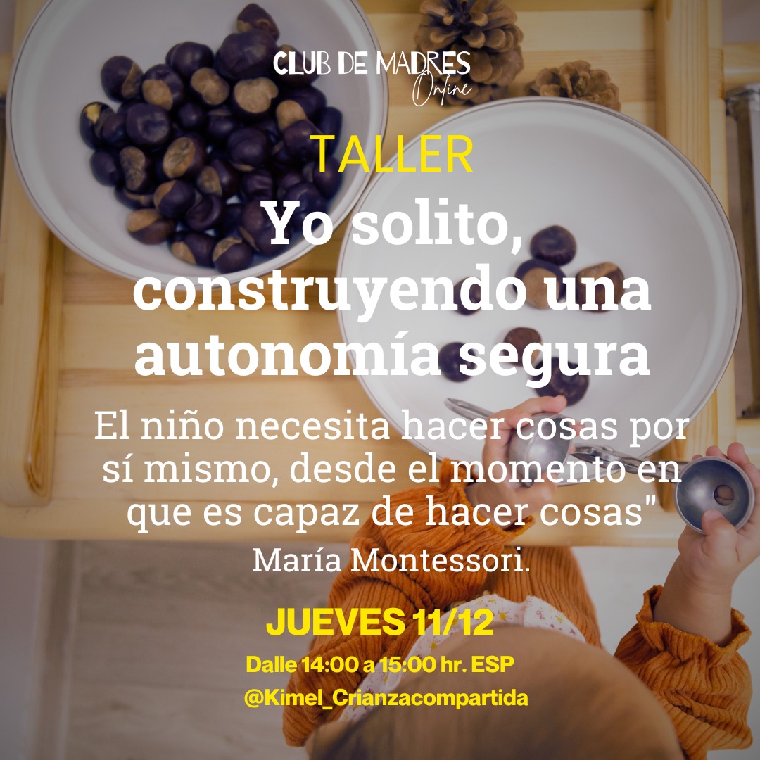 ✨ Taller: Yo solito, construyendo una autonomía segura
"El niño necesita hacer cosas por sí mismo, desde el momento en que
es capaz de hacer cosas" — María Montessori.
🗓 Jueves 11 de Diciembre
🕧 A las 14:00h
📍En: Club de Madres Online
Criar con respeto no significa ausencia de límites, sino ofrecer un marco seguro donde el niño puede explorar, equivocarse, aprender y desarrollar su autonomía. Los límites se convierten así en una guía fundamental: ayudan a que el niño entienda el mundo, se sienta protegido y pueda construir poco a poco su capacidad de hacer por sí mismo.
En este taller hablaremos de cómo establecer límites claros, firmes y a la vez amorosos. Veremos cómo comunicar necesidades sin gritos ni castigos, cómo fomentar la autonomía en cada etapa y cómo sostener nuestra propia calma como adultos.
Un espacio práctico y cercano para comprender qué necesita un niño pequeño cuando “pone a prueba”, cuándo intervenir y cómo hacerlo desde el respeto, la presencia y la conexión.
Impartido por: @kimel_crianzacompartida
#AutonomíaRespetuosa #DisciplinaPositiva #CrianzaRespetuosa #MaríaMontessori #LímitesConAmor #ClubDeMadresOnline #TallerDeMadres #CrianzaConsciente #EducaciónRespetuosa #MadresReales #DesarrolloInfantil #ParentingSupport