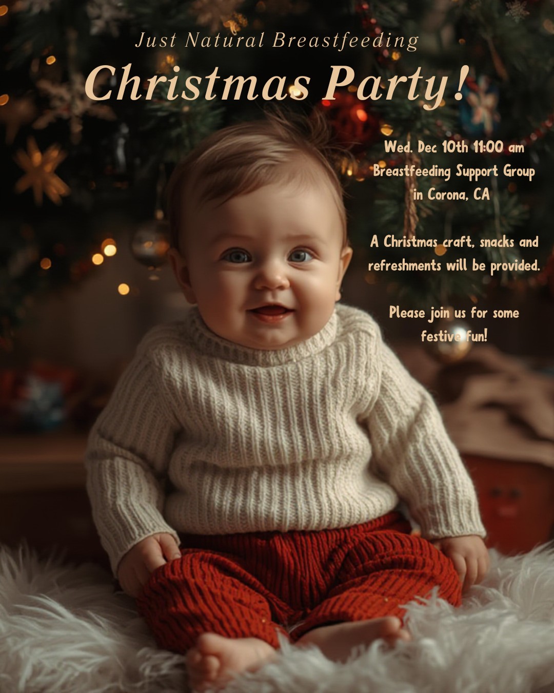 🎄✨ Milk & Mistletoe Christmas Party! ✨🎄
Ho-ho-hope you’re ready for some festive fun, mama! Grab your little snuggle-bug and join us for a jolly good time as we celebrate the season together at our Breastfeeding Support Group. 🎅💖
What’s in store:
🍼 Milk & Merriment! (yes, for both moms and babies 😉)
🎄 Christmas craft
📸 Cute holiday photo spot for all those “awww” moments
🍪 Tasty treats + warm drinks to keep the cheer flowing
💬 Laughs, support, and holiday magic with fellow moms
📅 Date: Dec 10th
⏰ Time: 11:00 am
📍 Location: Corona, CA
Dress up in your favorite festive sweater… or come in your comfiest mom-uniform—it’s all welcome here! ✨ Get ready for a merry, memory-making mom-and-baby celebration! 🎄👶💕
Register here: https://www.justnaturalbreastfeeding.com/breastfeeding-support-group or call 951-394-2087