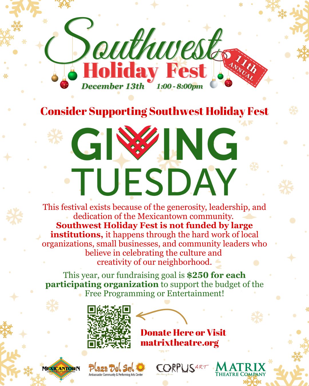 Southwest Holiday Fest has always been a joyful, community-powered tradition—one that brings art, light, and holiday spirit to the heart of Southwest Detroit. As we prepare for Southwest Holiday Fest 2025, we’re reaching out to the friends, neighbors, and supporters who make this magical event possible year after year.
This festival exists because of the generosity, leadership, and dedication of the Mexicantown community. Southwest Holiday Fest is not funded by large institutions—it happens through the hard work of local organizations, small businesses, and community leaders who believe in celebrating the culture and creativity of our neighborhood.
This year, our fundraising goal is $250 for each participating organization to support the budget of the Free Programming or Entertainment!
It’s a small goal with a big impact: every dollar goes directly to the artists, performers, and essential needs that make Southwest Holiday Fest shine.
Your contribution helps us:
✨Support local artists and cultural programming
💚Provide free, family-friendly activities
✨Create safe, vibrant spaces for our community to celebrate
❤️Ensure the festival remains 100% free and accessible to everyone
✨Continue uplifting Mexicantown’s community leadership and cultural legacy
If you’re able, please consider donating today. Visit https://app.etapestry.com/onlineforms/MatrixTheatreCompany/SWHF.html
OR Follow the Link In Our Bio!
Every gift, big or small, keeps the holiday magic alive.
Thank you for helping us make Southwest Holiday Fest 2025 unforgettable! And Mark your calendars for December 13th! We Can't Wait To See You There!
#SWHolidayFest #SouthwestHolidayFest #GivingTuesday #SouthwestDetroit #Mexicantow