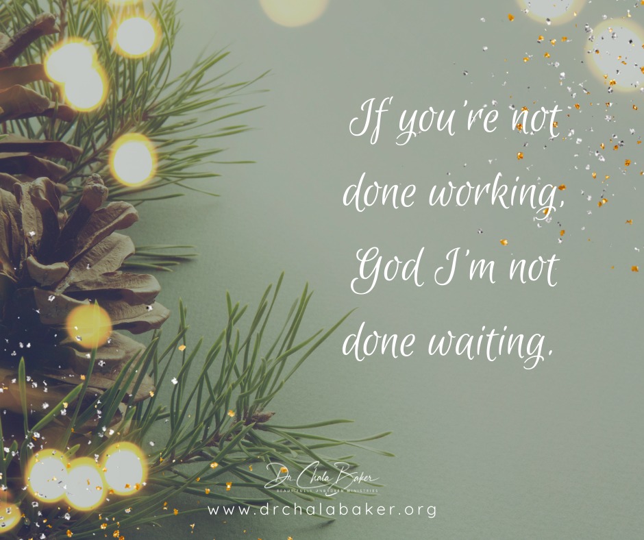 Advent day 4.
Lord, if You continue to work, I will continue to wait until Your promises are fulfilled. My hope will endure.
Day 4 Reading: Luke 2:1-20