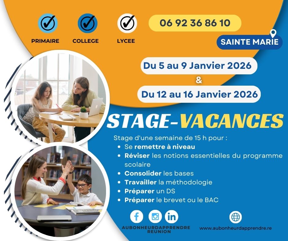 📢 STAGE VACANCES 📢 réservez votre stage pour Janvier 2026 !
Votre enfant a besoin de :
✅ Se remettre à niveau ?
✅ Se remettre dans le bain ?
✅ Gagner en confiance avant la rentrée ?
🎯 Alors notre stage de la semaine prochaine est fait pour lui !
📆 📍 Du 5 au 9 et du 12 au 16 Janvier – Centre Au Bonheur d’Apprendre, Sainte-Marie
👧👦 Primaire – Collège – Lycée
👩🏫 Encadrement bienveillant, en petits groupes
🎯 Objectif : rentrer prêt et motivé !
🚨 Inscriptions encore ouvertes… mais plus pour longtemps !
📲 Contactez-nous en message privé ou au 0692 36 86 10