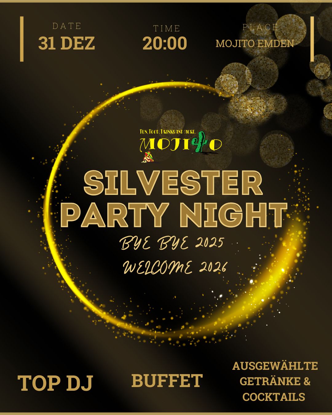 ✨ Mojito Emden • Silvester Party Night 2025 ✨
Der Jahreswechsel wird heiß – und zwar richtig!
Wir feiern den größten Abend des Jahres mit allem, was dazugehört:
🔥 Buffet & Drinks all-inclusive
🔥 DJ mit House, Pop & Party-Remixen
🔥 Perfekte Stimmung, volle Tanzfläche, beste Crew
Wenn du Silvester nicht einfach nur feiern, sondern erleben willst, dann ist das dein Spot.
Zieh dich schick an, bring deine Leute mit, wir kümmern uns um den Rest. 🥂
Tickets jetzt sichern:
👉Infos unter: mojito-emden.de/silvester
Let’s make it a night to remember. ✨🎉