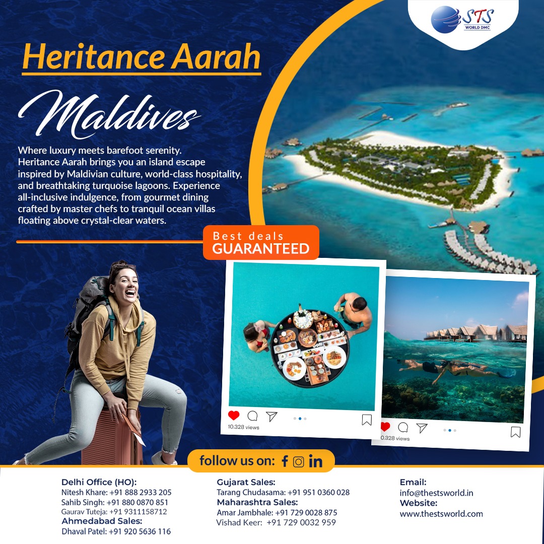 Where barefoot luxury meets Maldivian bliss. 🌴✨
Heritance Aarah invites you to an all‑inclusive island escape with powder-soft beaches, turquoise lagoons, ocean villas, and gourmet dining curated by master chefs—perfect for couples, families, and celebration trips.
For bookings and details:
🌐 www.thestsworld.com
✉️ info@thestsworld.in
.
--CALL NOW!--
Delhi Office (HO):
Nitesh Khare: +91 888 2933 205
Gaurav Tuteja: +91 931 1158 712
Sahib Singh - +91 880 0870 851
Maharashtra sales:
Amar Jambhale: +91 7290028875
Vishad Keer: +91 729 0032 959
Gujarat Sales:
Tarang Chudasama: +91 951 0360 028
Ahmedabad Sales
Dhaval Patel: +91 920 5636 116
#HeritanceAarah #Maldives #IslandLuxury #AllInclusiveResort #OverwaterVilla #TropicalEscape #BestDealsGuaranteed