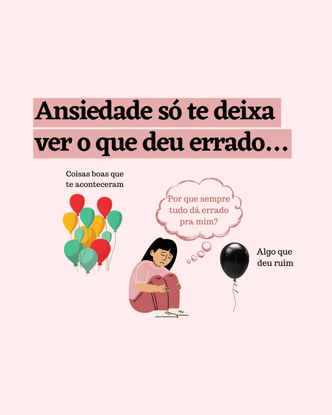 đ Quando a ansiedade toma conta⊠atĂ© as coisas boas parecem invisĂveis.
VocĂȘ teve pequenas vitĂłrias.
Recebeu um elogio sincero.
Teve um dia mais leve.
Ou até conseguiu dar conta de algo que vinha adiando hå tempos.
Mas aĂ vem a ansiedade e tudo isso desaparece.
Seu foco vai direto pro que deu errado.
Praquilo que faltou, pro que ainda nĂŁo foi como vocĂȘ queria.
E, de repente, vem aquele pensamento cruel:
"Por que tudo dĂĄ errado comigo?"
A ansiedade distorce a sua percepção.
Ela nĂŁo mostra a realidade. Ela mostra o medo.
E isso cansa. Te deixa com a sensação de fracasso, mesmo quando vocĂȘ estĂĄ tentando.
âš A boa notĂcia Ă© que dĂĄ pra sair desse ciclo.
Na psicoterapia, vocĂȘ aprende a reconhecer esses padrĂ”es, a mudar a forma como interpreta as situaçÔes e, principalmente, a valorizar aquilo que realmente importa.
VocĂȘ nĂŁo precisa enfrentar isso sozinha.
Se quiser entender como funciona a terapia comigo, escreva TERAPIA aqui ou me chame no direct!!
#psicoterapia #mulheresansiosas #autocuidadoemocional #terapiacognitivocomportamental #ansiedadefeminina #pensamentosansiosos