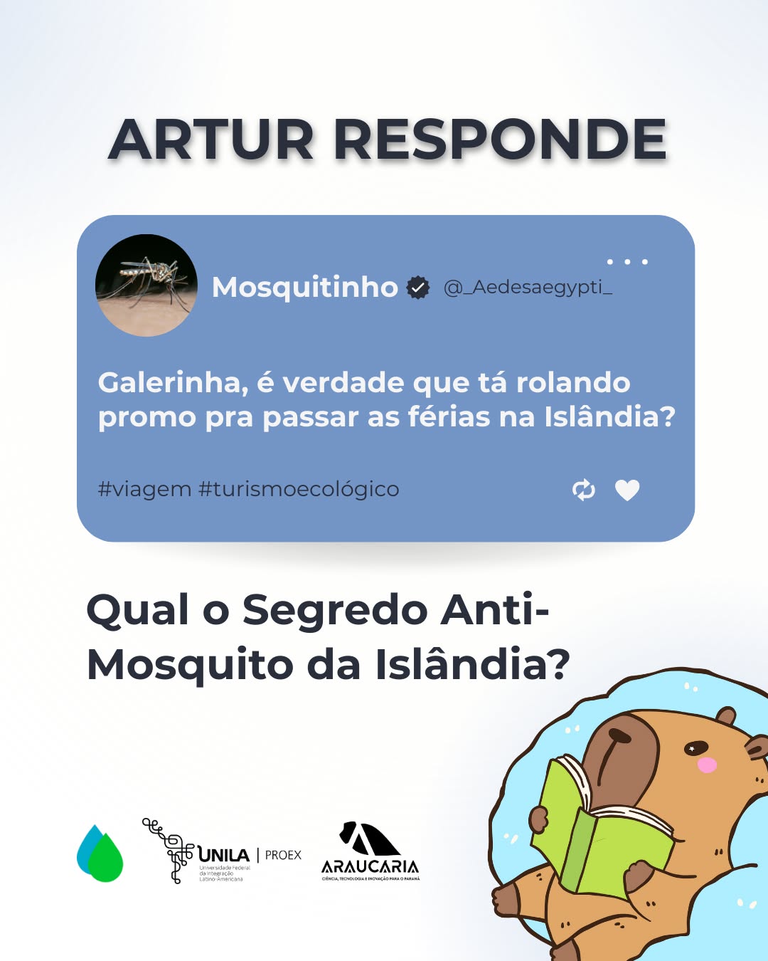 Artur responde: Qual o segredo anti-mosquito da Islândia? 🦟🧐
Texto e Ilustração: Samuel Ribeiro
#ecologiaesaude #mosquitos #mudancasclimaticas