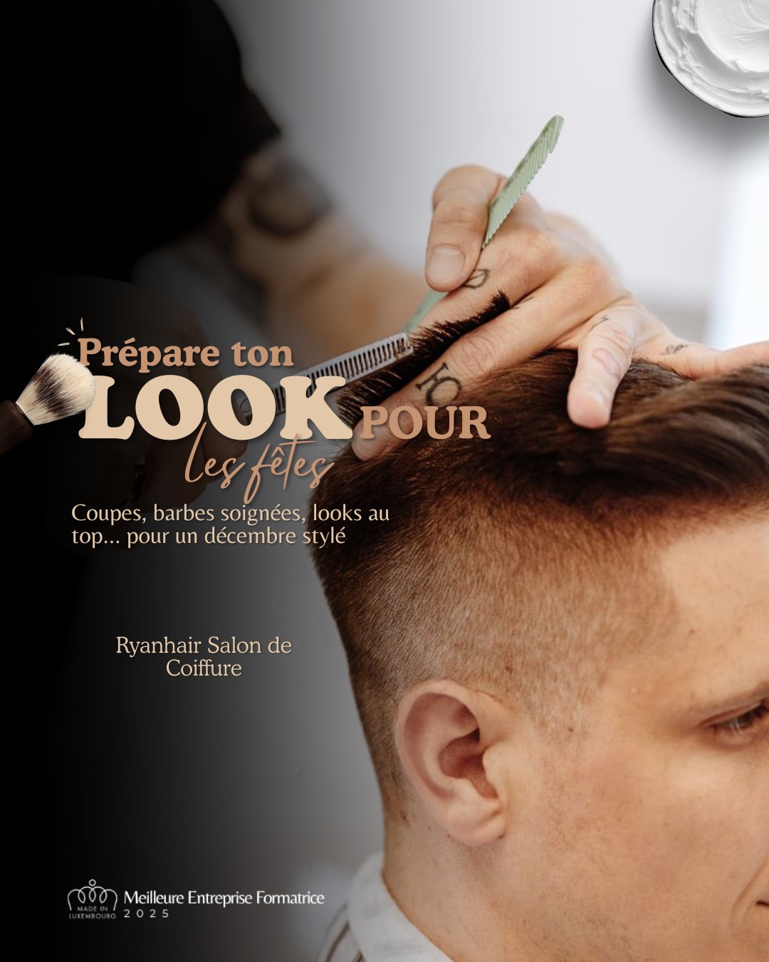 Prépare ton look pour les fêtes !
Coupe de cheveux, taille de barbe, style soigné. Viens chez nous pour être au top ce décembre, avec ou sans rendez-vous 💇♂️🔥
Visitez nous dans l’un de nos 9 salons !
#Barbershop #coiffure #luxembourg #fetes2025