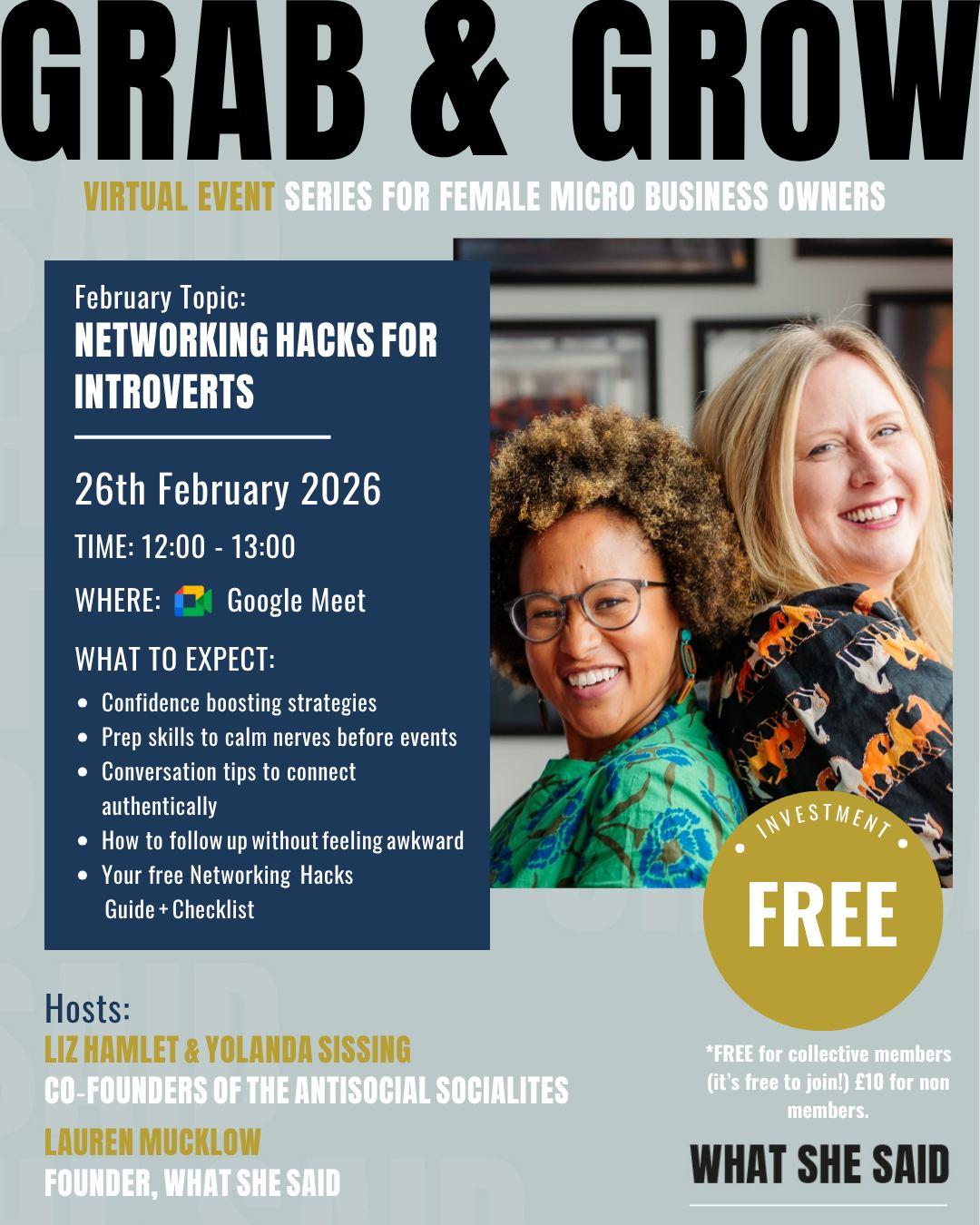 Networking doesn’t have to feel chaotic, draining or painfully awkward.
Our next Grab & Grow is here to help the introverts thrive.
Networking Hacks for Introverts
📅 26 Feb 2026
⏰ 12:00
📍 Google Meet
💛 FREE for Collective members (free to join!) or £10
Expect confidence strategies, calm-your-nerves prep tips, real-life conversation tools and a free Networking Guide + Checklist.
Hosts: @thelizhamlet & @pinkleaf_social (The Antisocial Socialites) and @laurenzmucklow
Sign up – link in bio.
#WhatSheSaid #FemaleFoundersUK #FMBOs #WomenInBusiness #NetworkingForIntroverts #AuthenticConnections #WhatSheSaidCollective #GrabAndGrow #BusinessSupport #CommunityMatters