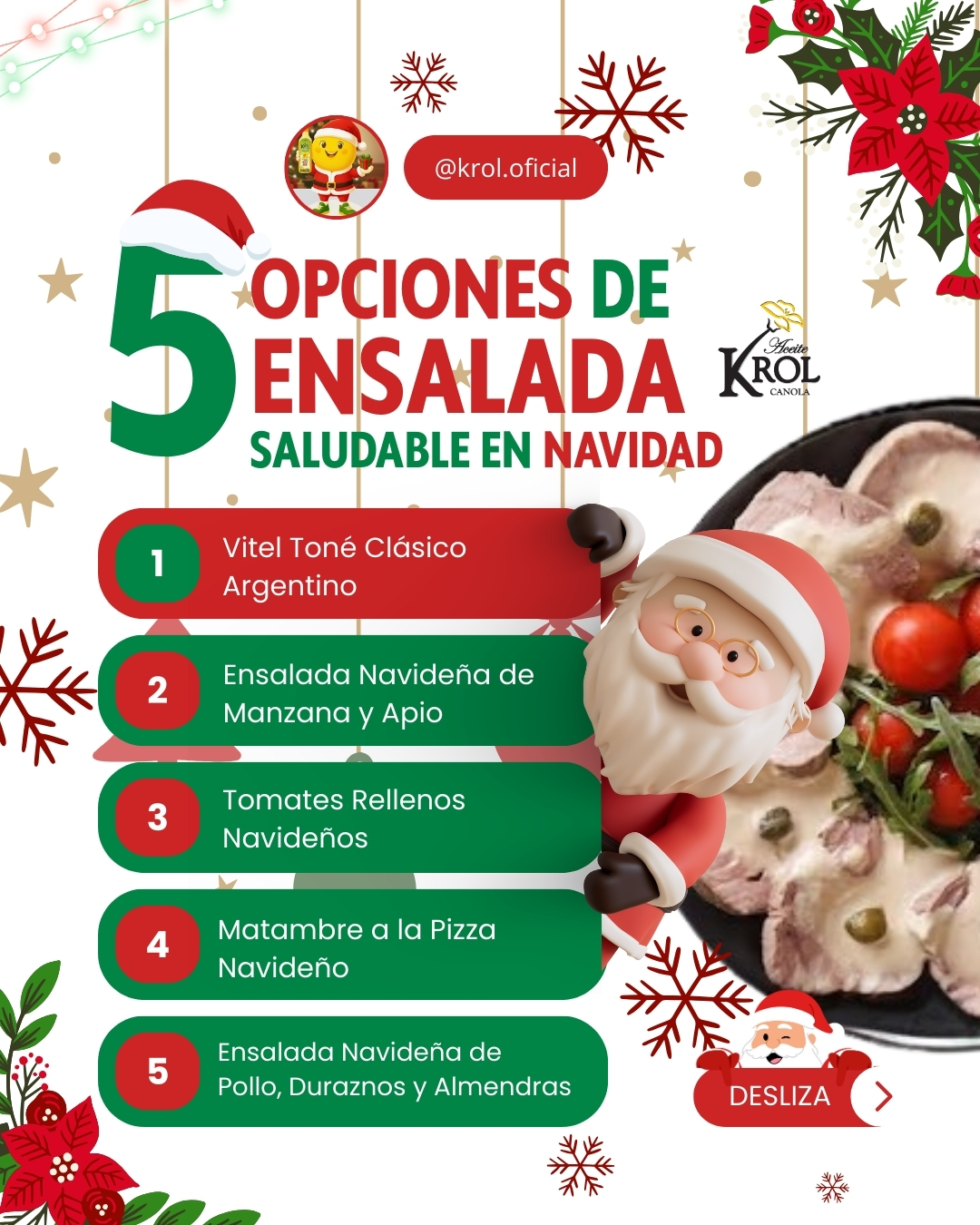 La Navidad se disfruta mejor con sabores frescos, livianos y llenos de color.
Por eso te compartimos 5 opciones de ensaladas navideñas ideales para acompañar tus platos de fin de año… ¡y darle un toque único con Aceite de Canola KROL, rico en Omega 3, 6 y 9! 💚🥗
1️⃣ Vitel Toné Clásico Argentino – más liviano y cremoso con KROL.
2️⃣ Ensalada Navideña de Manzana y Apio – fresca, dulce y perfecta para equilibrar la mesa.
3️⃣ Tomates Rellenos Navideños – un clásico argentino que nunca falla.
4️⃣ Matambre a la Pizza Navideño – sabor explosivo y fácil de preparar.
5️⃣ Ensalada de Pollo, Duraznos y Almendras – una combinación suave e irresistible.
💡 TIP KROL: nuestro aceite prensado en frío realza el sabor natural de cada ingrediente y ayuda a lograr preparaciones más livianas y saludables.
👉 Deslizá para ver ingredientes y preparación paso a paso.
👉 Guardalo para tener tus recetas listas estas Fiestas.
🎅✨ KROL te acompaña a vivir una Navidad más rica, fresca y saludable.
#NavidadKROL #RecetasNavideñas #VitelTone #EnsaladasNavideñas #CocinaSaludable #Omega369 #AceiteKROL #HechoEnArgentina #KrolOficial