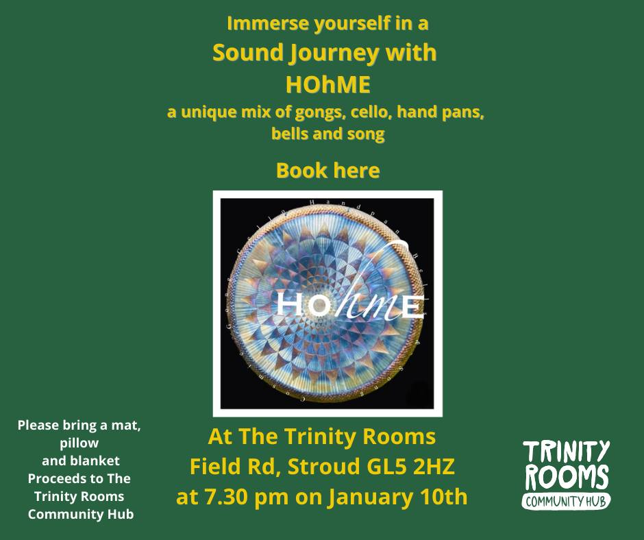 Looking for a gift with a difference or a peaceful and rejuvenating event to look forward to when the festivities end and a well needed relax is needed after seeing in the new year?
How about tickets to the always fabulous HOhME Sound Bath at our Trinity Rooms Community Hub in Stroud on 10th January 2025 at 7:30pm - with proceeds helping us to buy and develop our community space for Stroud's future.
Visit our website what's on page for more info and booking tickets.
#Stroud #Gong #GiftIdeas #SoundBath #Zen #SupportLocal #Amberley #Mindful #Painswick #Wellbeing #Chalford #Spiritual #Xmas #Ebley #Christmas #Nailsworth #Relaxing #Meditate #Peaceful #SaveOurSpace #Gloucestershire