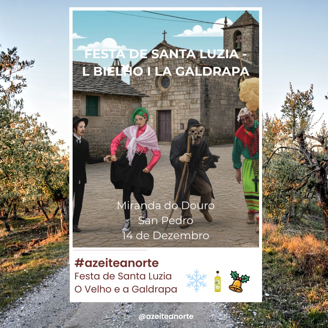 FESTA DE SANTA LUZIA - L BIELHO I LA
GALDRAPA
A Terra de São Pedro da Silva, em Miranda do Douro,
celebra uma das tradições mais genuínas e ancestrais
do Nordeste Transmontano: a Festa de Santa Luzia ,
ou Fiesta de l Bielho i la Galdrapa, que marca o início
dos rituais solsticiais com mascarados.
Recuperada após décadas adormecida, esta festa
pagã única traz de volta às ruas o Velho, a Galdrapa,
os Bailadores e toda a magia de um ritual de
fecundidade e passagem que simboliza a emancipação
dos jovens.
Um património imaterial que celebra as nossas raízes,
a língua mirandesa e a força das tradições que fazem
desta terra um lugar único.
📍 São Pedro da Silva, Miranda do Douro
🗓️ 14 de Dezembro
#festadesantaluzia #mirandadodouro #mirandês
#trásosmontes #altodouro #tradiçõesportuguesas
#patrimónioimaterial #mascaradostransmontanos
#rituaissolsticiais #culturapopular #festadosrapazes
#nordestetransmontano #azeiteanorte
#tradiçõesancestral #línguamirandesa #turismorural
#portugalautêntico #folcloreportuguês
#culturatradicional #visitportugal #portugal
#traditionsmatter #heritageportugal #rituaispagãos
#festasdeinverno #solstício #portugalcultural
#aldeiasdeportugal #olivoturismo