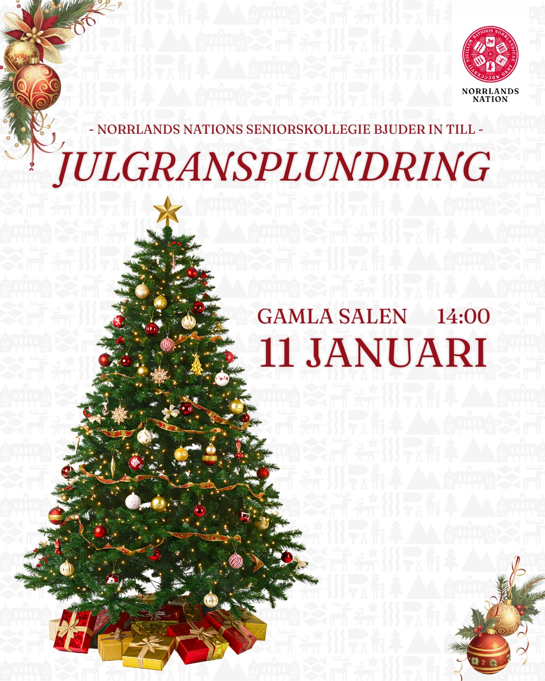 Söndagen den 11 januari bjuder Norrlands nation och Seniorskollegiet in till den årliga julgransplundringen! Allt från fika, fiskdamm, godisregn och sagostund till lekar för stora och små och dans kring granen utlovas! Kanske även tomten och julkorven kommer på besök! 🎅🎄
Ta med vänner och familj för att tillsammans dansa ut julen på Uppsalas mysigaste nation!
🎄Datum och tid: 11 januari, med start från 14:00
🎁Plats: Gamla delen, Norrlands nation. Ingång via Gamla entrén
🎄Pris: 60 kr/person eller 150 kr/familj på 4 personer - fika, godis och underhållning ingår i priset.
Varmt välkomna önskar Seniorskollegiet, nationens föreningar, klubbverk och kuratel!
___
On Sunday, January 11th, Norrlands Nation and Seniorskollegiet invite you to the annual Julgransplundring! From fika to dancing around the Christmas tree, there's something for everyone! Maybe even Santa will pay a visit! 🎅🎄
Bring friends and family to dance Christmas away at the coziest nation in Uppsala!
🎄Date and time: January 11th, starting at 14:00
🎁Place: Norrlands Nation’s old parts, through the old entrance
🎄Price: 60 SEK/person or 150 SEK/family of four - fika, candy and entertainment is included in the price.
Welcome!