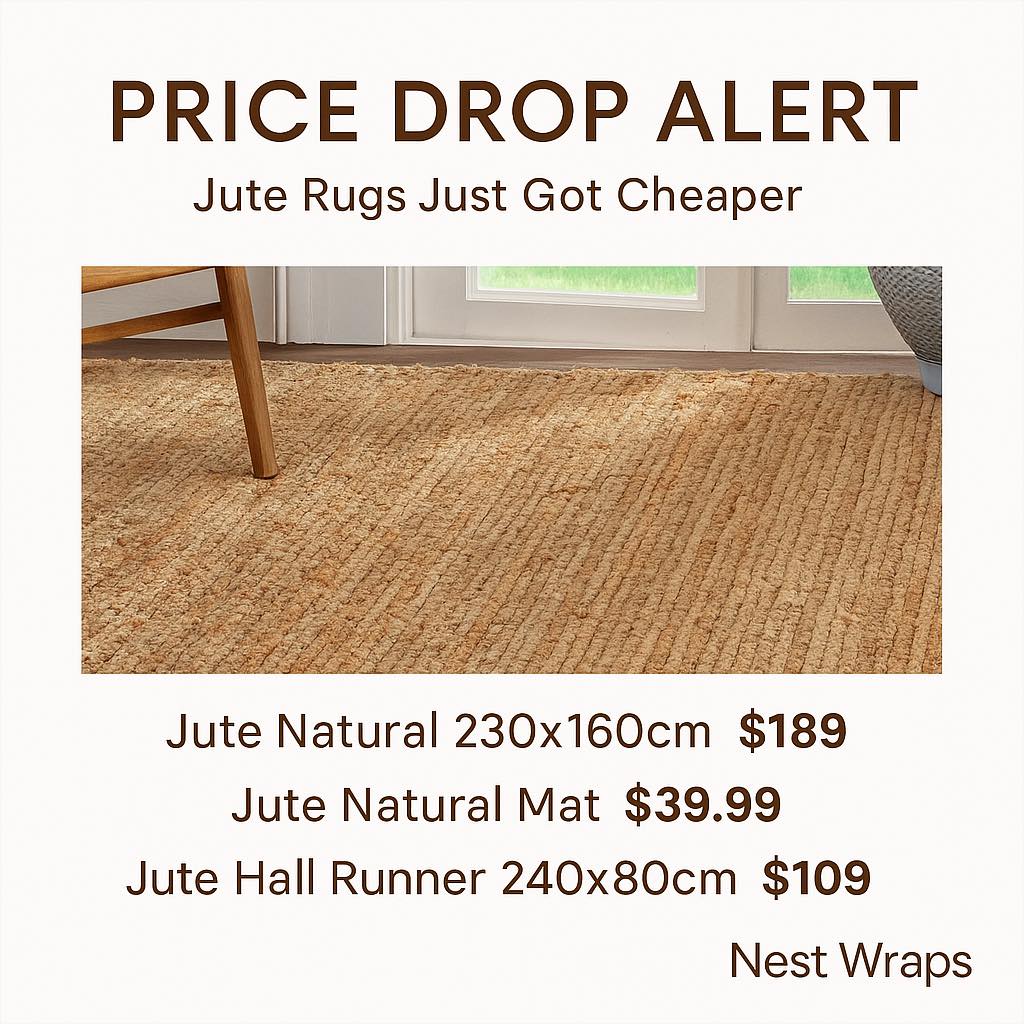 PRICE DROP ALERT
Your favourite natural jute rugs just got even more affordable.
Refresh your home with warm, earthy textures at our new lower prices:
• Jute Natural 230×160cm – now $189
• Jute Natural Mat – now $39.99
• Jute Hall Runner 240×80cm – now $109
Perfect for living rooms, entrances, hallways, and styled corners.
Limited stock – once they’re gone, they’re gone.
Shop the full range here: https://www.nestwraps.co.nz/category/jute-rugs