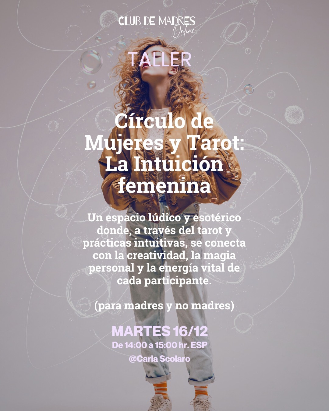 Círculo de Mujeres y Tarot: La Intuición Femenina
(Taller para madres y no madres)
🗓 Martes 16 de Diciembre
🕧 A las 14:00h
📍 En: Club de Madres Online
Un espacio online creado para mujeres que desean conectar profundamente con su voz interior, escucharse y reconocer la fuerza de su intuición femenina a través del tarot. En este encuentro exploraremos cómo cada mujer puede activar, confiar y nutrir su intuición como brújula para los nuevos ciclos que se abren.
Este círculo propone un momento íntimo, lúdico y simbólico donde, mediante el tarot y prácticas intuitivas, trabajaremos la magia personal, la creatividad y la energía interna que guía nuestras decisiones y procesos emocionales.
No necesitas tener conocimientos previos de tarot. Carla Scolaro, psicóloga, coach y especialista en mujeres y tarot, acompañará y sostendrá todo el recorrido. La experiencia se basa en una fórmula simple y poderosa: autoconexión + escucha + lectura energética del momento.
Si alguna participante desea proponer un tema o una inquietud a explorar, puede enviarlo por DM a Carla o al Club. La intención es que estos círculos sigan creciendo como espacios vivos, flexibles y co-creados en comunidad.
Imparte: Carla Scolaro – @psi.carlascolaro_tucoach
#CírculoDeMujeres #TarotFemenino #IntuiciónFemenina #Autoconocimiento #MagiaInterior #MujeresConscientes #EmpoderamientoFemenino #EspacioParaMujeres #TarotParaTodos #ConexiónIntuitiva #MujerYMagia #CreatividadFemenina #CrecimientoPersonal #LecturaEnergética #ComunidadFemenina