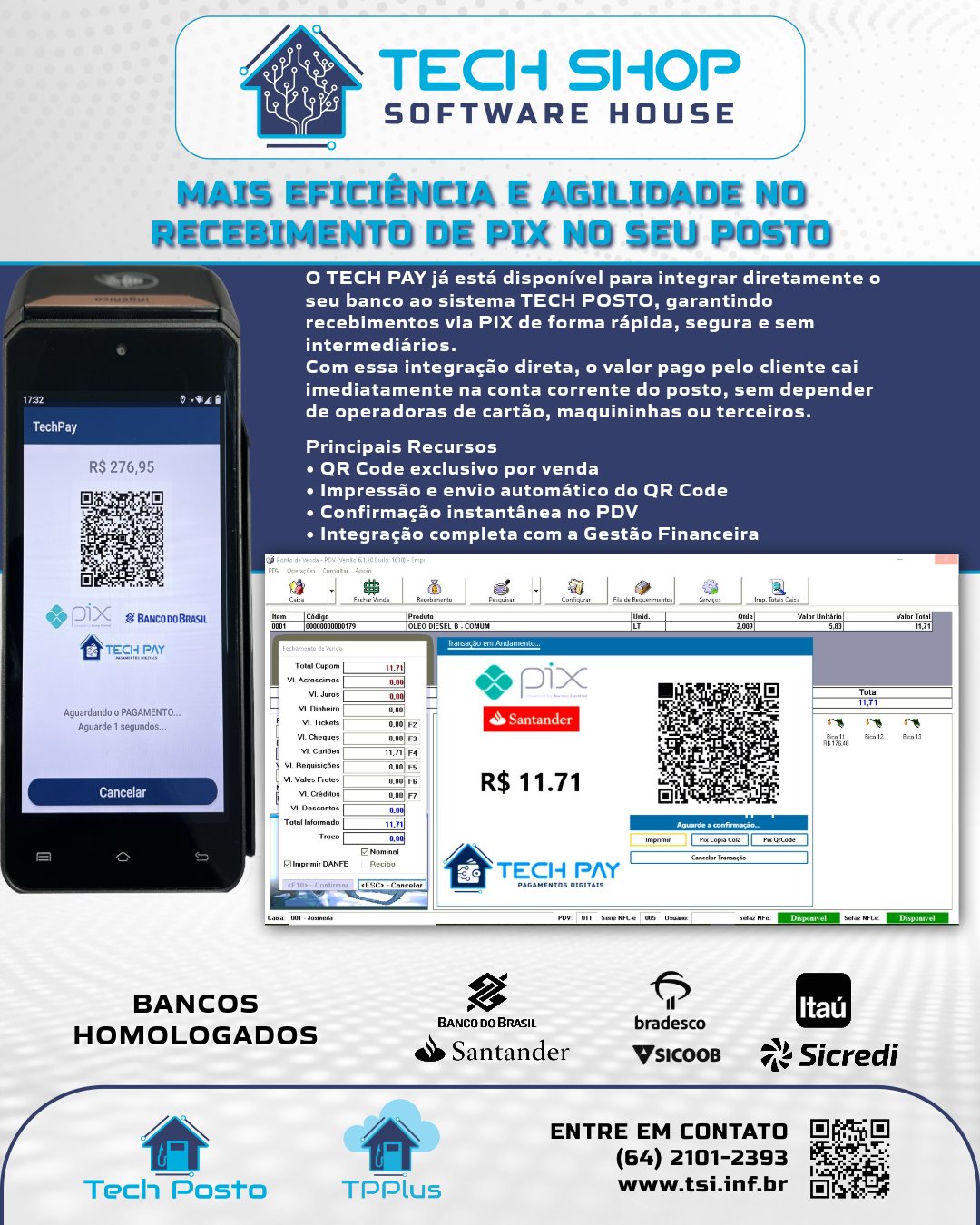 Mais agilidade e eficiência no recebimento de PIX no seu posto!
Com o Tech Pay, o pagamento cai direto na conta do posto, sem intermediários, sem atraso e sem complicação.
🔹 QR Code exclusivo por venda
🔹 Confirmação instantânea no PDV
🔹 Integração total com o Tech Posto
🔹 Homologado nos principais bancos (BB, Santander, Bradesco, Itaú, Sicoob, Sicredi)
Transforme a forma como seu posto recebe PIX e tenha muito mais controle, segurança e velocidade na pista. 💡⛽
Tech Shop Software House — Tecnologia que move seu posto.
#TechShop #TechPosto #TechPay #PostoDeCombustivel #GestãoDePostos #PIX #PagamentoInstantâneo #SmartTEF #AutomaçãoComercial #SoftwareParaPostos #Empreendedorismo #Inovação #Tecnologia #AgilidadeNaPista #Posto #BrasilEmpreendedor #Tef #SistemaDeGestão #PagamentoDigital #PixNoPosto