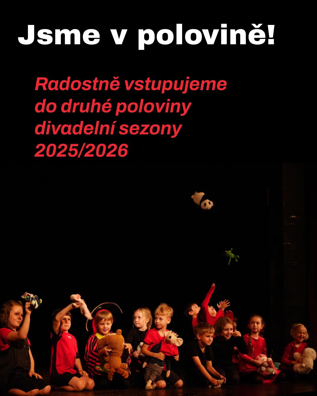 Jsme v polovině! 🎭 Právě vstupujeme do druhé půlky sezony 2025/2026. Čeká nás mimo jiné Světový den divadla, hraní pod širým nebem, KOLÍK 26 a letní divadelní soustředění!
Sledujte kukdivadlo.cz, ať vám nic neuteče. ✨
#kukdivadlo #dramaťák #dramatak #theatreworks #theatrekid #theatre #theatrelife #poločas #divadelnisezona