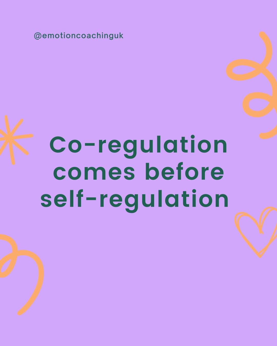 Co-regulation comes before self-regulation