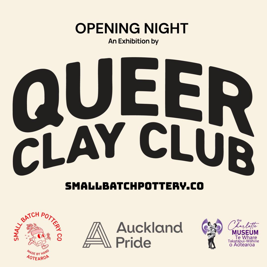 Pride is just around the corner. Make sure to mark your calendars so you don't miss out.
Our first event of the month:
Exhibition Opening of Queer Clay Club
Wednesday 4th February 2026
Free All Welcome (18+)
For the past year, artist Maya Lynch of Small Batch Pottery Co has been quietly gathering queer community through clay workshops, small groups meeting, making, talking, and creating space for each other. From that kaupapa grew Queer Commemorative Plaques: a bold, beautiful idea asking one simple question:
What if your story could last a thousand years?
Participants from across the rainbow whānau have decorated hand-made clay plaques with messages to their younger selves, tributes to queer friendship, moments of courage, quiet truths, loud declarations, and everything in between. Each plaque is fired, photographed, and is now brought together for public exhibition.
Following the exhibition, the plaques will be cached in a secret location, intended to be uncovered centuries from now as a long-lasting message to the future that we were always here.
Join us for an evening of story, memory, clay, and community.
This is our first show of the year and kicks off: Queer Collective Perspective project.