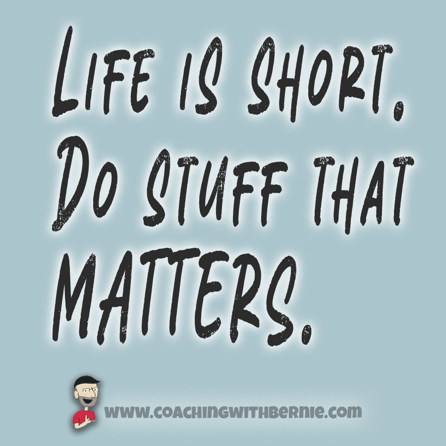 Monday Reminder:
Spend time with the important people. Do the important things. You know what they are! It is so easy to minimize the really important things in your life because the world is always piling on with to dos and things it "needs" you for. Take a breath, prioritize and pick just one truly important thing to focus on today. 💪✌
~
~
~
#lifeisshort #lifeisgood #dostuff #dostuffthatmatters #dotheimportantstuff #prioritize #coachingwithbernie