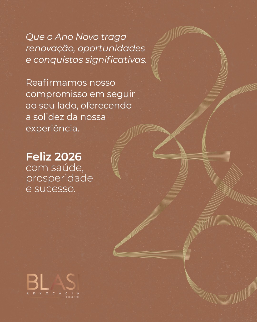 A equipe do Blasi Advocacia deseja que 2026 seja marcado por prosperidade, saúde e muitas realizações.
✨ Feliz Ano Novo.