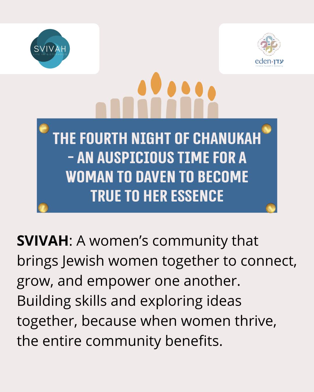 On the fourth night of Chanukah, we daven to reconnect with our essence as women.
That's why we're highlighting @wearesvivah , a community run by women, for women. SVIVAH creates space for growth, creativity, and connection, running programs that address the real issues affecting women's lives and amplifying our voices as we come together.
We're thrilled to have collaborated with SVIVAH and are inspired by their vision to center women's needs and voices in Jewish life.