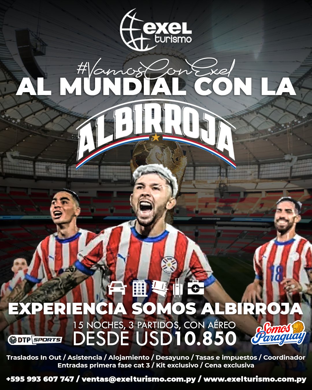#VamosConExel al Mundial 🤩🇵🇾⚽
✈️ Vuelo chárter
🏨 15 noches de Alojamiento
⚽ 3 partidos de la fase de grupos
🎉 Acceso a la Casa Albirroja, cenas especiales, eventos y más
Querés saber más? Contactanos ya mismo 📲
#Mundial #Mundial2026 #Albirroja #Paraguay