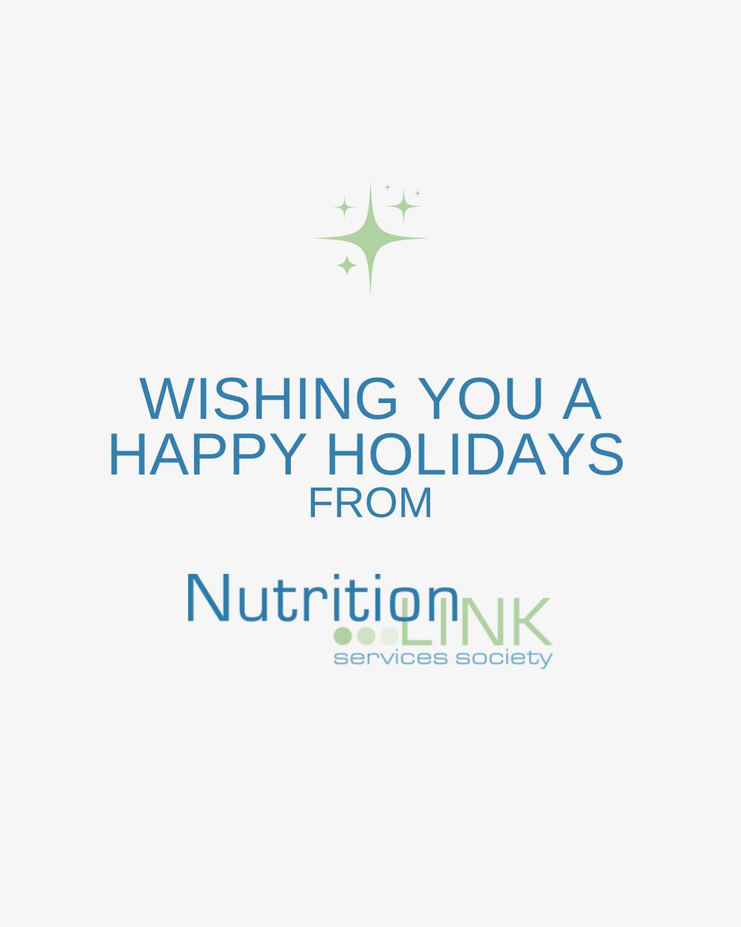 Happy Holidays from Nutrition Link Services Society ✨
As the year comes to a close, we want to thank the people who make this work possible. To our Board of Directors, donors, grant recipients, and volunteers, your commitment to food literacy, nutrition education, and community wellbeing makes a meaningful difference.
Together, we are strengthening food skills, building confidence, and supporting access to nourishing food for priority populations across British Columbia. We are grateful for your continued support and partnership.
Wishing you a safe, restful, and meaningful holiday season.
#HappyHolidays #Gratitude #FoodLiteracy #NutritionEducation #CommunityHealth #PublicHealthNutrition #NonProfitWork #BCCommunities #ThankYou