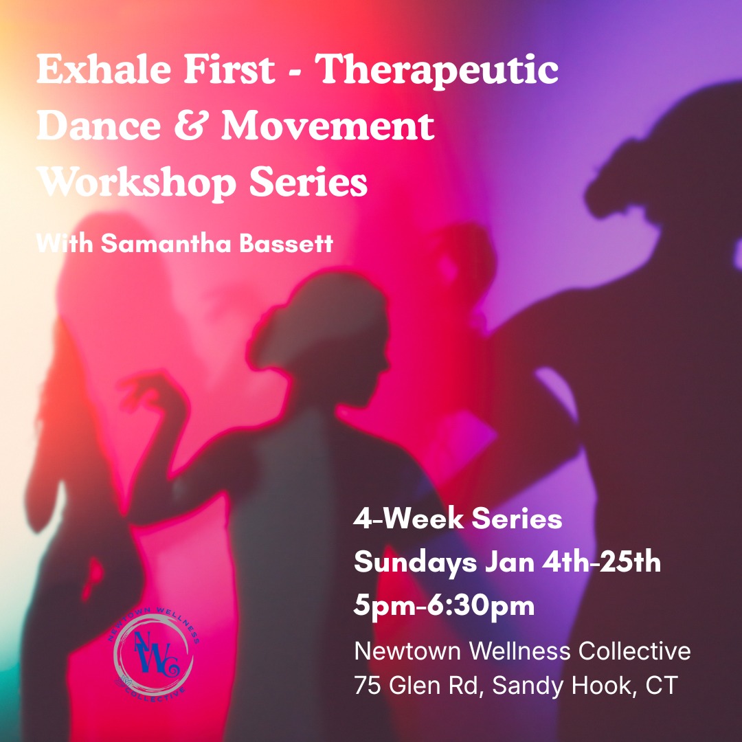 If you've been thinking about it....here's your sign! Sign up today!!
Join Sam Bassett for this incredible 4-week series, starting January 4th! Sessions meet Sundays 5-6:30pm. Come dance, move, breathe, flow and EXHALE!
Ahhh.....doesn't that feel good?
Register here:
https://www.newtownwellnesscollective.com/event-details/exhale-first-therapeutic-dance-and-movement