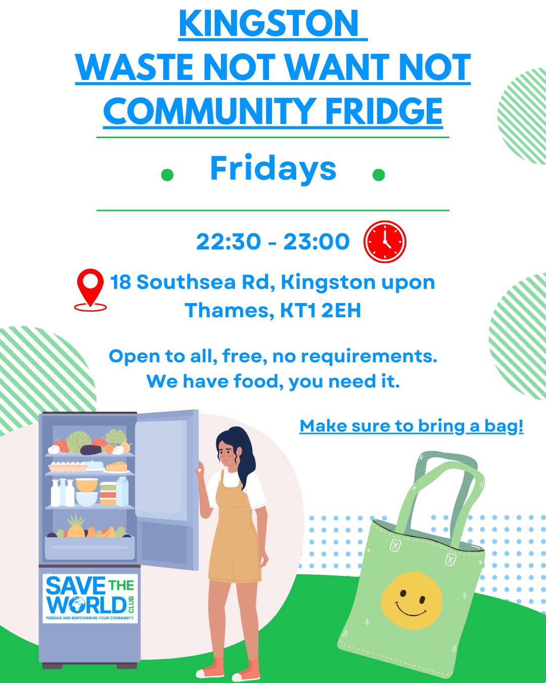 Don't forget, The Kingston Waste Not Want Not Community Fridge runs every Friday night, unless otherwise stated on our page @savetheworldclubcharity, join us for our community fridge to collect surplus food for free!
📍18 Southsea Rd, Kingston upon Thames, KT1 2EH.
⏰From 10:30pm-11pm (22:30 - 23:00).
Make sure you follow our page today so you don't miss out.
We welcome you to share and have a great evening!
#Food #Free #CommunityFridge #Surplus #SurplusFood #Quality #Meat #Vegetables #community #charity #foodpovertyuk #foodpoverty #foodpovertylondon #environmental #environment #kingstonuponthames #kingston #surbiton #tolworth #newmalden #chessington #ConnectedKingston