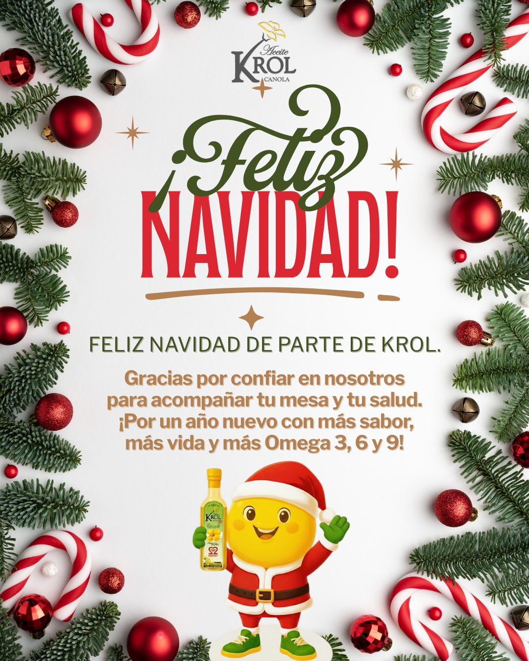 ¡Feliz Navidad de parte de KROL! ✨🎄
Gracias por elegirnos un año más y por permitir que nuestros aceites formen parte de tus comidas, tu salud y tus momentos especiales.
En estas fiestas, deseamos que la mesa se llene de sabor, alegría y bienestar…
y que el 2026 llegue con más vida, más energía y más Omega 3, 6 y 9 para vos y tu familia. 💛
Krolito te manda un abrazo enorme y brinda por un año nuevo lleno de salud y nuevas recetas por disfrutar juntos. 🥂
#FelizNavidad #AceiteKROL #Omega369 #NavidadSaludable #Krolito #ComidaSaludable #Fiestas #CocinaSaludable #HechoEnArgentina