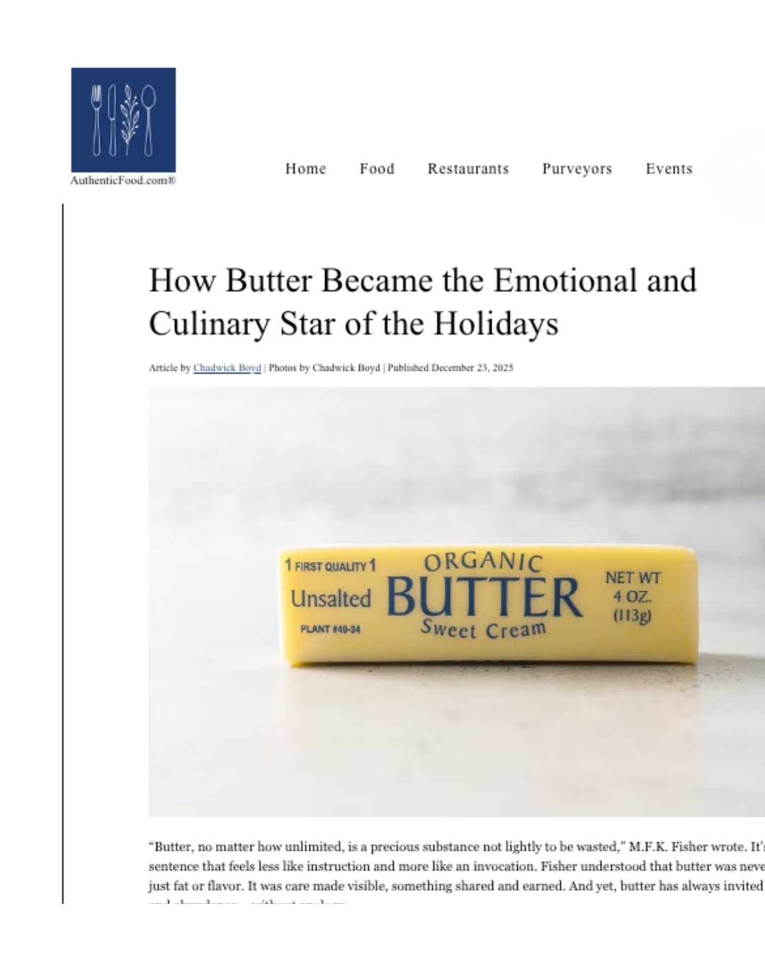 🧈 Butter is the true star of the holidays.
In our latest story, @chadwickboyd explores why butter sits at the emotional center of holiday cooking, long before a dish ever reaches the table. From browned edges on shortbread to the shine on warm rolls, butter signals care, memory, and celebration across cultures and generations.
The piece includes an interview with baker and cookbook author @emcdowell
, known for her unapologetically butter-forward approach. She shares why butter becomes essential in winter cooking, when comfort, confidence, and using “the good stuff” matter most.
He also visits @minerva_dairy Dairy in Ohio, the oldest continuously operating creamery in the U.S., where butter has been made with care since the late 1800s. Fifth-generation co-owner Venae Watts reflects on how butter has always held a central place in kitchens and at family tables.
Read Why Butter Is the True Star of Holiday Cooking now on AuthenticFood.com.
#HolidayCooking #ButterLovers #ComfortFood