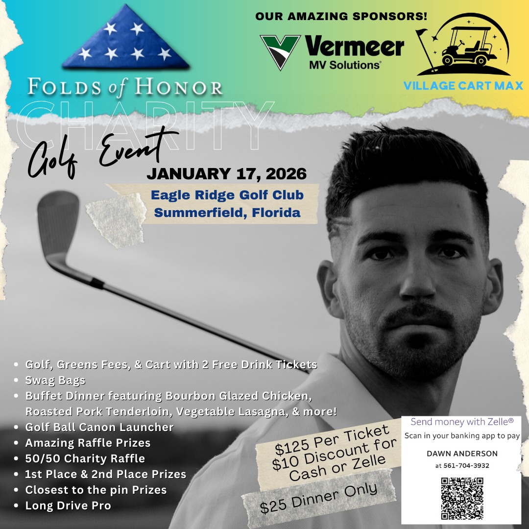 There's still time to join us for the 2026 Folds of Honor Charity Golf Event benefiting local legacies of our fallen heroes on Saturday, January 17th, 12:15 PM at Eagle Ridge Golf Course, Summerfield, FL.
For more details or to purchase tickets: https://www.lifestylecoast2coast.com/event-details-registration/2026-folds-of-honor-charity-golf-event