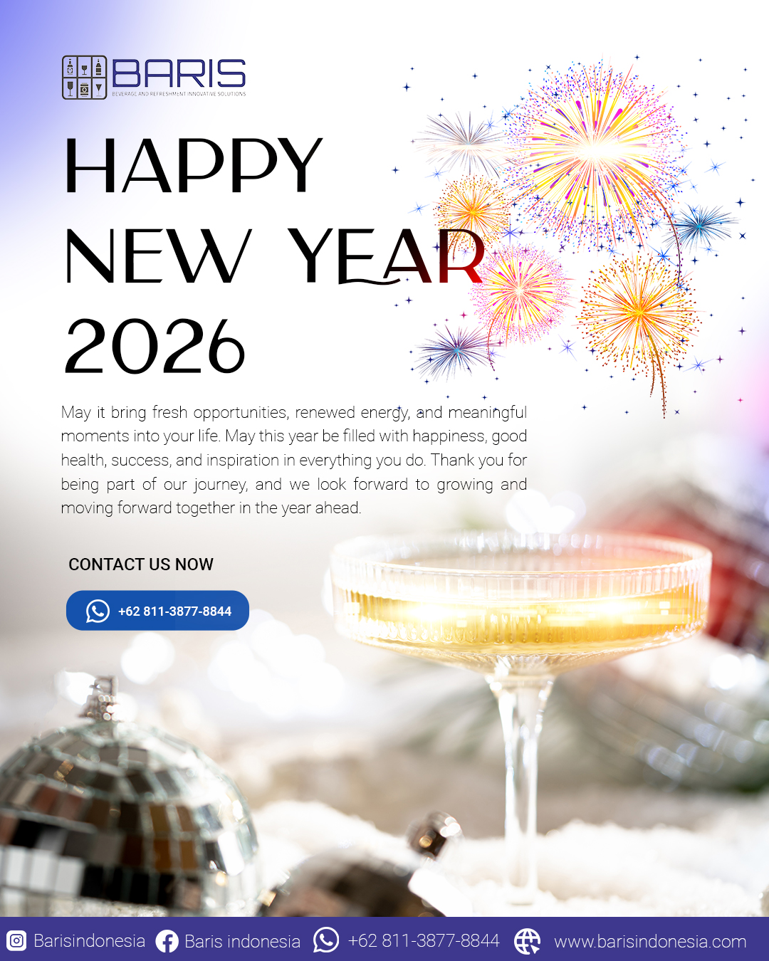 Happy New Year!
may it bring fresh opportunities, renewed energy, and meaningful moments into your life. May this year be filled with happiness, good health, success, and inspiration in everything you do. Thank you for being part of our journey, and we look forward to growing and moving forward together in the year ahead.
- Baris Indonesia -
CONTACT US
Whatsapp : +62 811-3877-8844
Email : barisindonesia40@gmail.com
Website : www.barisindonesia.com
Find Us
Jl. Diponegoro No.717, Pedungan, Denpasar Selatan, Kota Denpasar, Bali
-----
#OnlineShopping #ShopOnline #Ecommerce #BusinessOnline #SmartShopping #ShopNow #HospitalityIndustry #HotelSupplies #RestaurantSupply #BarTools #BartenderLife #KitchenEquipment #CommercialKitchen #MixologyTools #newyears #2026