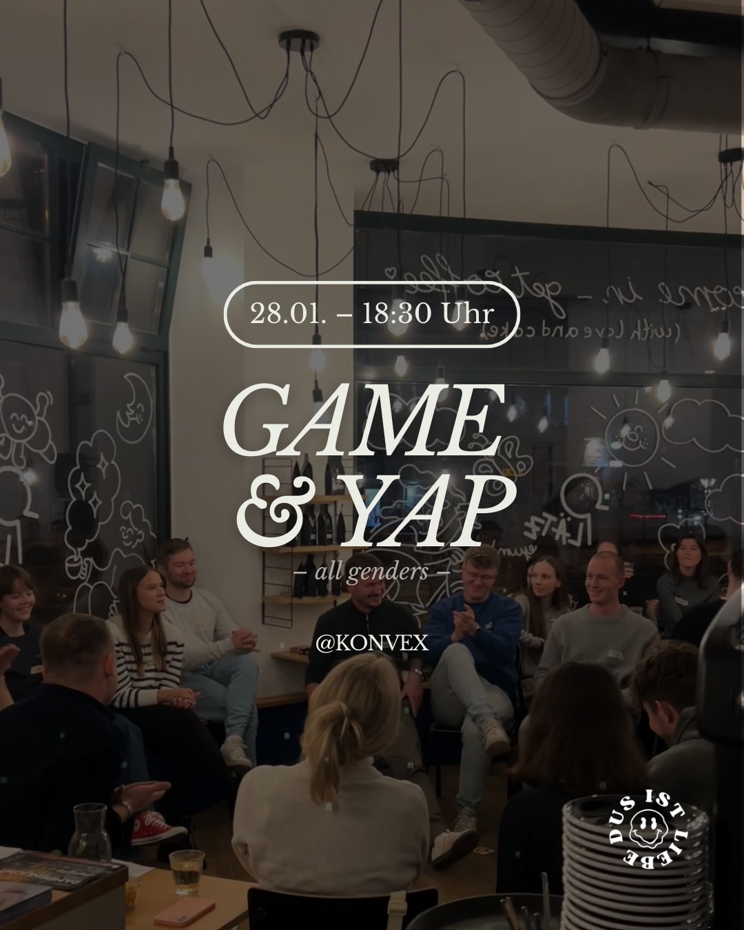Werwolf, Wizard, Kniffel & neue Leute kennenlernen! Wir gehen am 28.01. mit unserem beliebten Game & Yap in der @bar_konvex in die nächste Runde – ein richtig nicer Spieleabend mit Lieblingsklassikern, neuen Games, Lachen bis der Bauch wehtut und leckersten Drinks in cozy Baratmosphäre. Perfekt, um nach Feierabend abzuschalten, zu zocken und ganz nebenbei neue Menschen kennenzulernen. Alle Infos & Tickets findest du wie immer über den Link in unserer Bio oder unter dusistliebe.de/events 🎲✨ Wir freuen uns auf dich!
#düsseldorf #gameabend #brettspieleabend #neueleutekennenlernen #socialevents