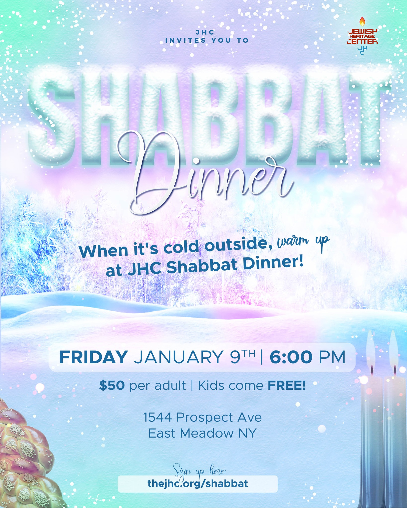 Join us for a cozy family friendly Shabbat dinner this January!❄
Enjoy great company at this catered Shabbat dinner featuring an amazing kids program!
Sign up here: https://www.thejhc.org/shabbat