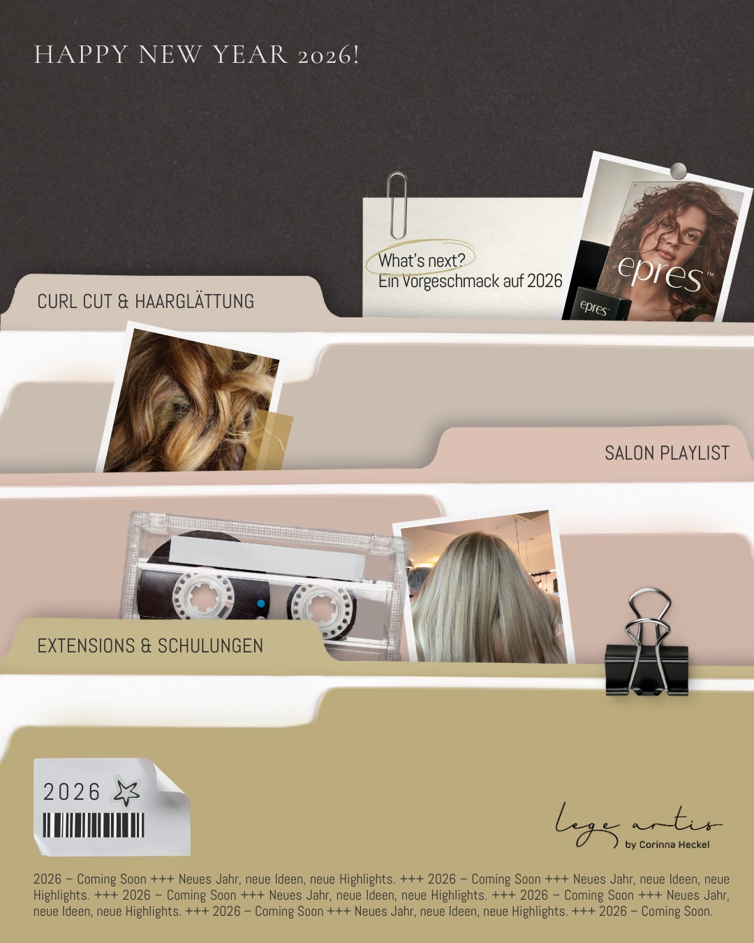 Im neuen Jahr möchten wir euch noch näher mitnehmen in unsere Welt zwischen Styling, Handwerk und Wohlfühlmomenten. 🌿
Wir teilen unsere liebsten Techniken – vom Curl Cut über Extensions bis zur permanenten Glättung – zeigen Farbverwandlungen, geben Pflegetipps und feiern die kleinen Details, die große Wirkung haben.
Wir möchten inspirieren, begeistern und verbinden. Euch zeigen, was unser Team liebt, worauf wir stolz sind und warum dieser Salon für so viele ein Lieblingsort geworden ist. Und natürlich gibt’s auch neue Musik für eure Ohren: unsere Salon-Playlist kommt! 😉
Wir freuen uns riesig auf alles, was 2026 bringt – und vor allem darauf, diesen Weg mit euch zu gehen. 🤗
#legeartisberlin #friseursalonberlin #wilmersdorf #kudamm #corinnaheckel #2026