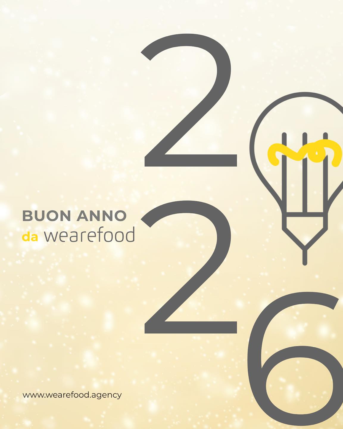 🎇 Buon 2026!
Che sia un anno fatto di idee chiare, progetti che crescono e storie da raccontare insieme.
💡 Da We Are Food, con lo sguardo avanti e la passione di sempre.
#WeAreFood #Marketing #Communication