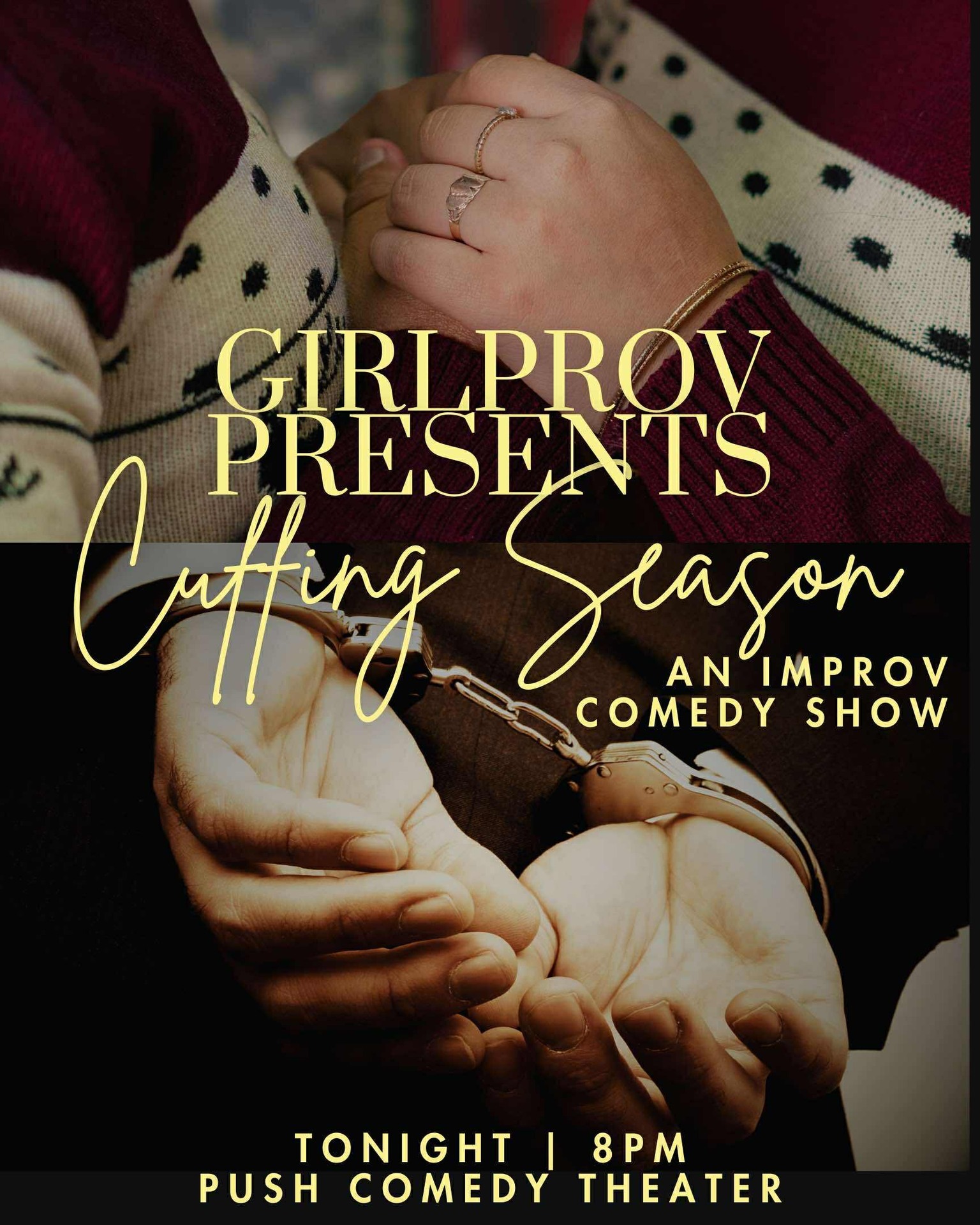 Cuffing season: A time when people find a lover to last through Valentine's Day? A time when fun new elements are thrown into the bedroom? Or a time when a lot of people get arrested?
Whatever it means to you, cuffing season is here, and tonight at 8, on the first Friday of 2026, @girlprov will celebrate!
Come watch them get emotionally cuffed, socially cuffed, and accidentally commit to things they absolutely did not mean to commit to.
Tickets are only $10!
#womenincomedy #pushcomedytheater #neonnfk #visitnorfolkva