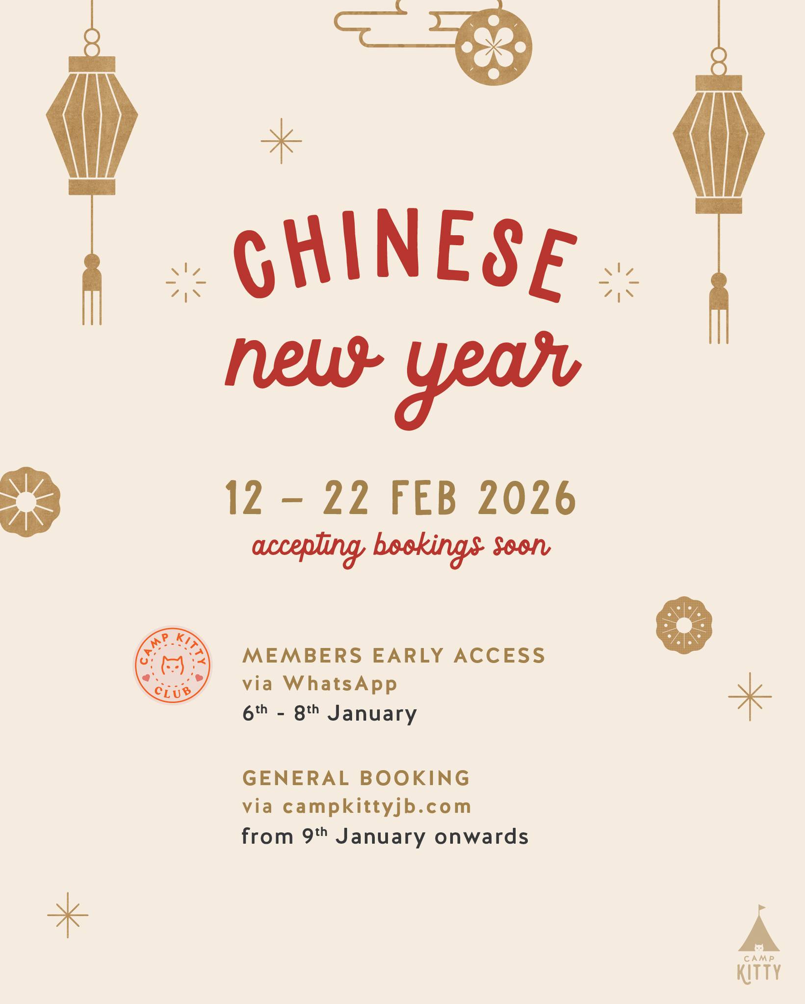 We’re ready to accept Chinese New Year bookings soon. If you’ve made plans, don’t forget about kitty!
Chinese New Year peak season period: 𝟭𝟮𝘁𝗵 - 𝟮𝟮𝗻𝗱 𝗙𝗲𝗯 '𝟮𝟲
Min. stay duration: 𝟱 𝗻𝗶𝗴𝗵𝘁𝘀
Latest check-in date: 𝟭𝟲𝘁𝗵 𝗙𝗲𝗯, 𝗠𝗼𝗻 (CNY eve)
Earliest check-out date: 𝟮𝟬𝘁𝗵 𝗙𝗲𝗯, 𝗙𝗿𝗶
𝗣𝗿𝗶𝗼𝗿𝗶𝘁𝘆 𝗯𝗼𝗼𝗸𝗶𝗻𝗴 for Camp Kitty Club members (𝟲 - 𝟴𝘁𝗵 𝗝𝗮𝗻) are to be made via 𝗪𝗵𝗮𝘁𝘀𝗔𝗽𝗽 from 𝟲𝘁𝗵 𝗝𝗮𝗻, 𝟭𝟭𝗮𝗺
𝗣𝘂𝗯𝗹𝗶𝗰 𝗯𝗼𝗼𝗸𝗶𝗻𝗴𝘀 from 𝟵𝘁𝗵 𝗝𝗮𝗻 𝗼𝗻𝘄𝗮𝗿𝗱𝘀 are to be made on 𝗯𝗼𝗼𝗸𝗶𝗻𝗴.𝗰𝗮𝗺𝗽𝗸𝗶𝘁𝘁𝘆𝗷𝗯.𝗰𝗼𝗺
〰
Valid annual vaccination and deposit payment of 70% will be required to secure booking during peak season. Kindly read our Terms & Conditions and Cancellation Policy on our website before making a booking.