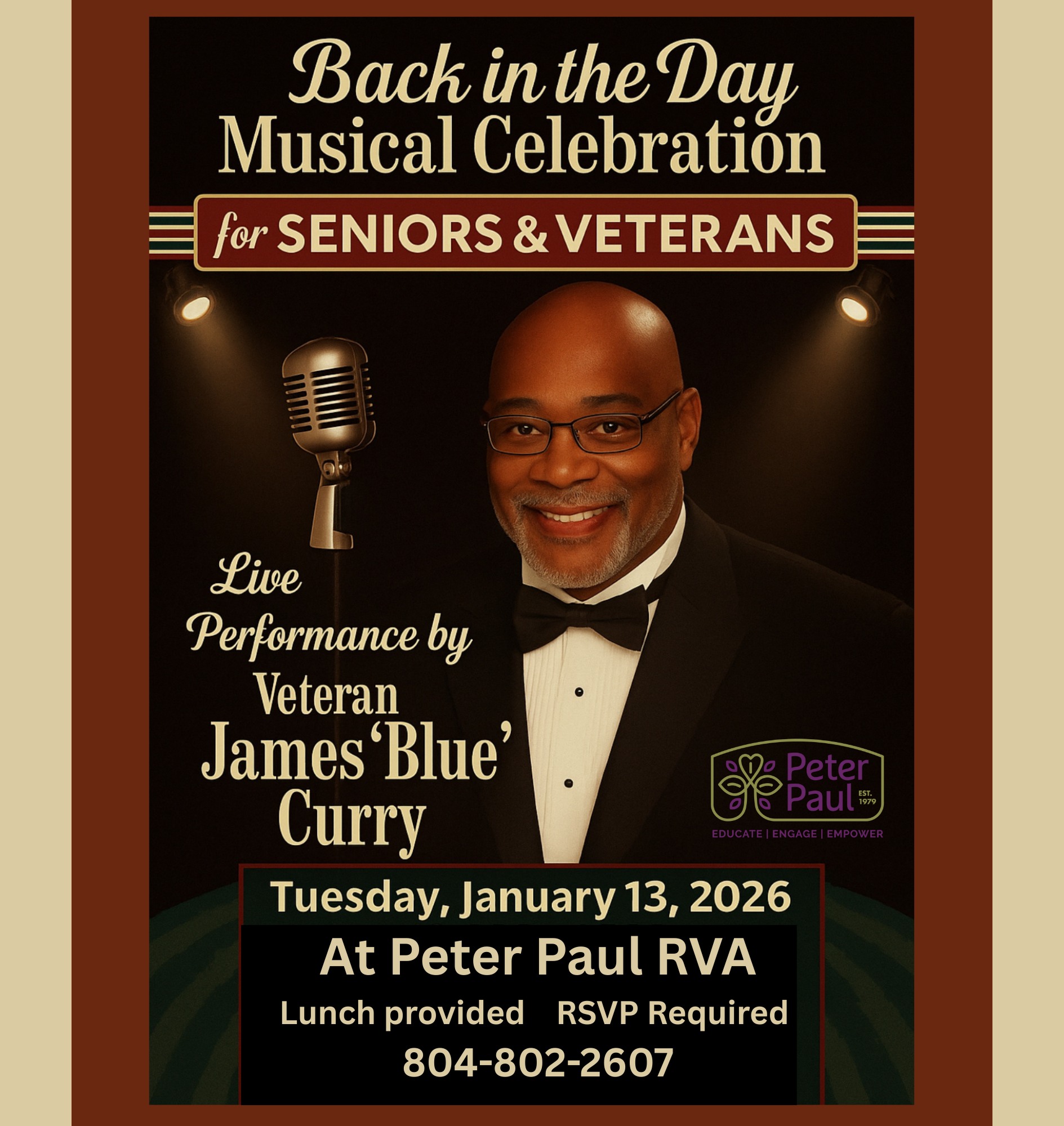 Older adults and veterans are invited to join us on January 13, 2026, from 11:00 am to 1:00 pm for a "Back in the Day Musical Celebration" featuring a live performance by veteran James "Blue" Curry.
Lunch will be provided. Please RSVP by calling 804-820-2607. Thank you to our partner, The Senior Savvy, for helping to make this event possible.