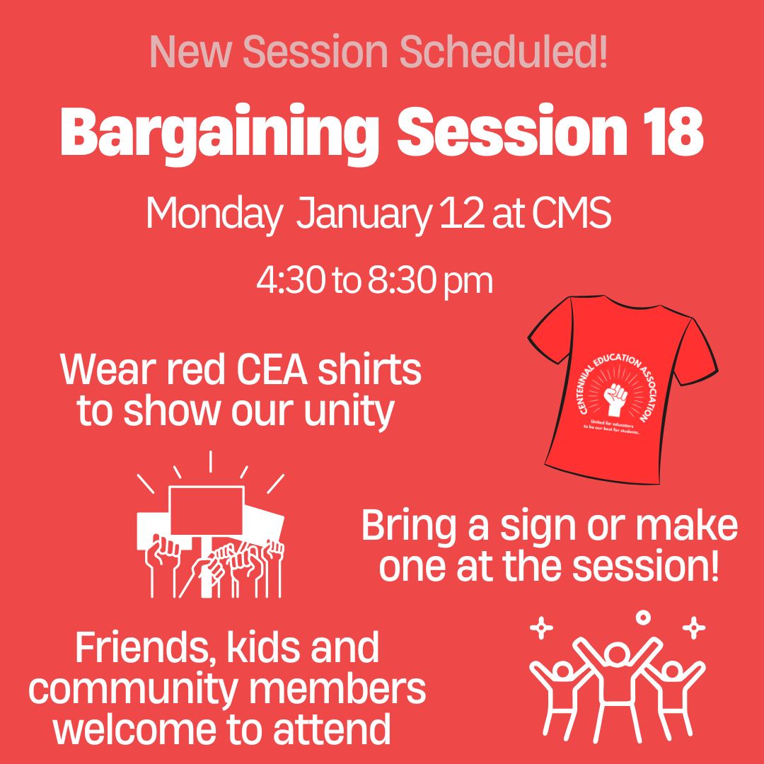 📣 New bargaining date added before Mediation!!
Bargaining Session #18 — We Need a Big Turnout
Join us Monday, January 12 at Centennial Middle School from 4:30–8:30 PM. This is an added bargaining session we requested before mediation starts.
💪 Wear your red CEA shirts to show unity
✏️ Bring a sign or make one there
👨👩👧👦 Friends, kids, and community members welcome!
RSVP with the link in bio and stories
Let’s stand strong together for our schools and our students.
#CEAStrong #UnionProud #RedForEd