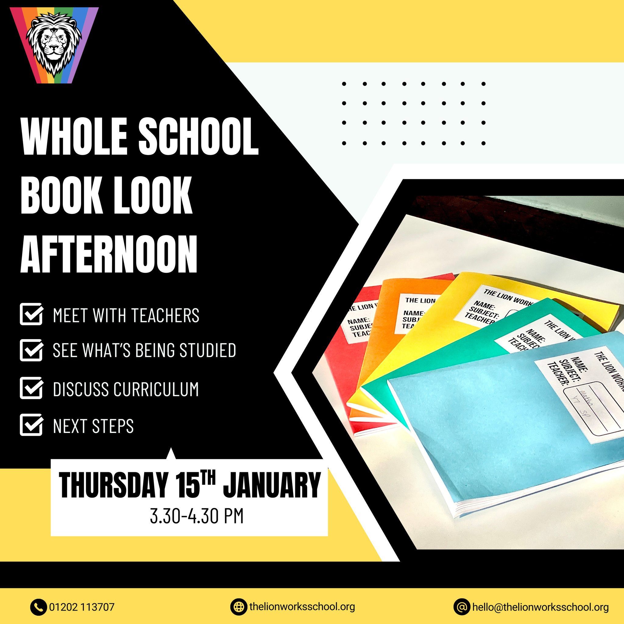 We are inviting members of our parent community into school on Thursday 15th January for a Book Look afternoon! This is a great opportunity for you to see what your children get up to in their lessons here at The Lion Works and discuss the term's curriculum. We'd love to welcome you from 3.30-4.30.