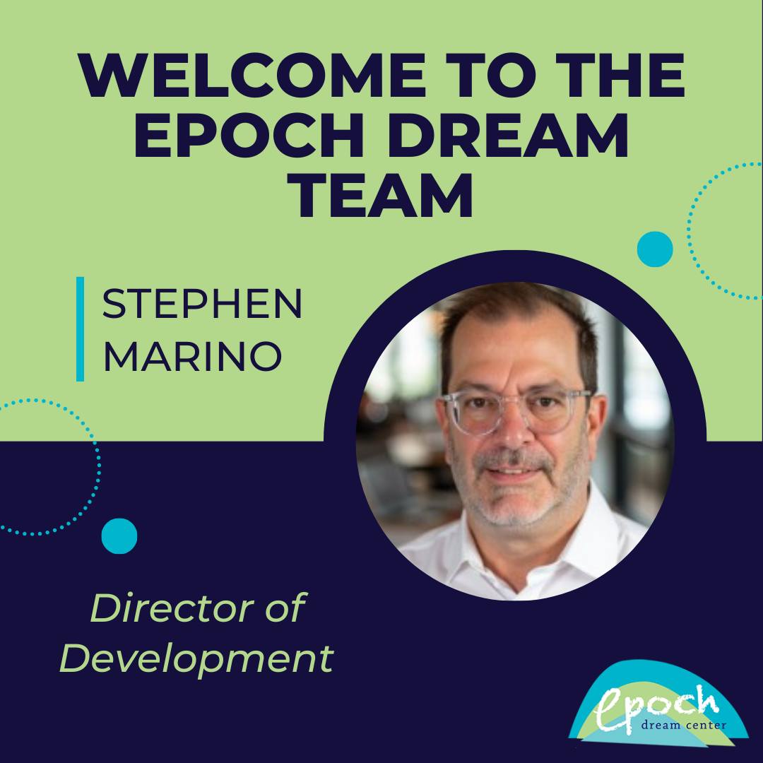 We’re excited to officially welcome Stephen Marino to the Epoch Dream Center team as our new Director of Development!
Steve brings more than 20 years of experience in marketing, strategy, and development. In his role at Epoch, he will focus on expanding philanthropic support, strengthening community partnerships, and building a sustainable strategy to support our mission and long-term impact.
Just as meaningful has been the way Steve has connected with our students. He has quickly become a favorite among our students, who love inviting him to play games outside and always ask to eat dinner with him (as shown in the photo below. ☺️ ) We are thrilled to have another strong male role model on staff!
Welcome to Epoch, Steve. We’re so glad you’re here! 💙