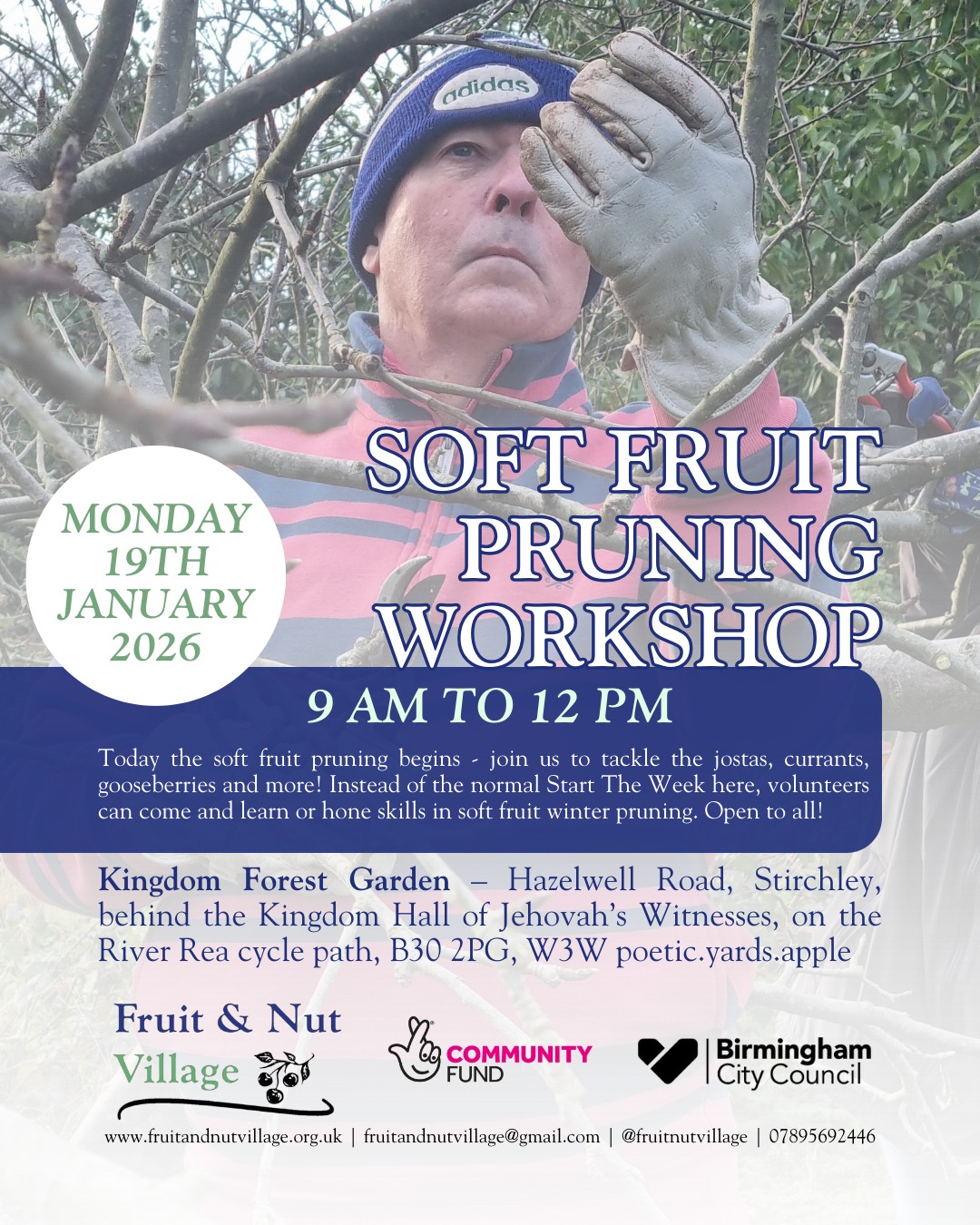 Soft Fruit Pruning Workshop
Monday 19th January 2026 | 9 am to 12 pm
Today the #SoftFruit #pruning begins - join us to tackle the jostas, currants, gooseberries and more! Instead of the normal Start The Week here, #volunteers can come and learn or hone #skills in soft fruit #winter pruning. Open to all!
Kingdom Forest Garden – Hazelwell Road, Stirchley, behind the Kingdom Hall of Jehovah’s Witnesses, on the River Rea cycle path, B30 2PG, W3W poetic.yards.apple