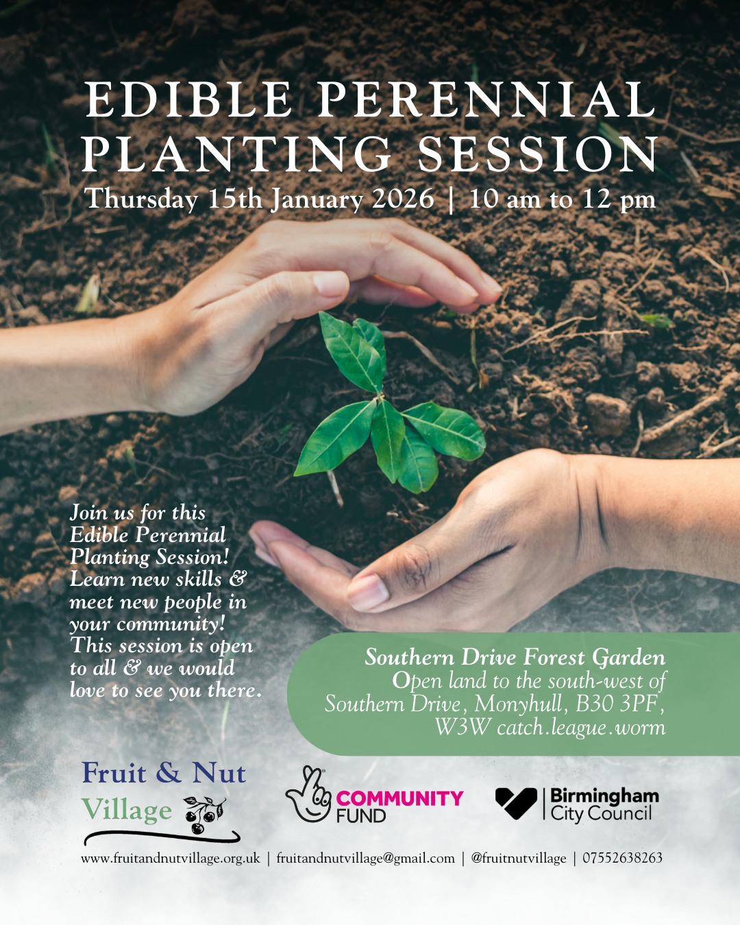 Edible Perennial Planting Session
Thursday 15th January 2026 | 10 am to 12 pm
Join us for this Edible Perennial Planting Session! Learn new #skills & meet new people in your #community! This #session is open to all & we would love to see you there.
Southern Drive Forest Garden - Open land to the south-west of Southern Drive, Monyhull, B30 3PF, W3W catch.league.worm