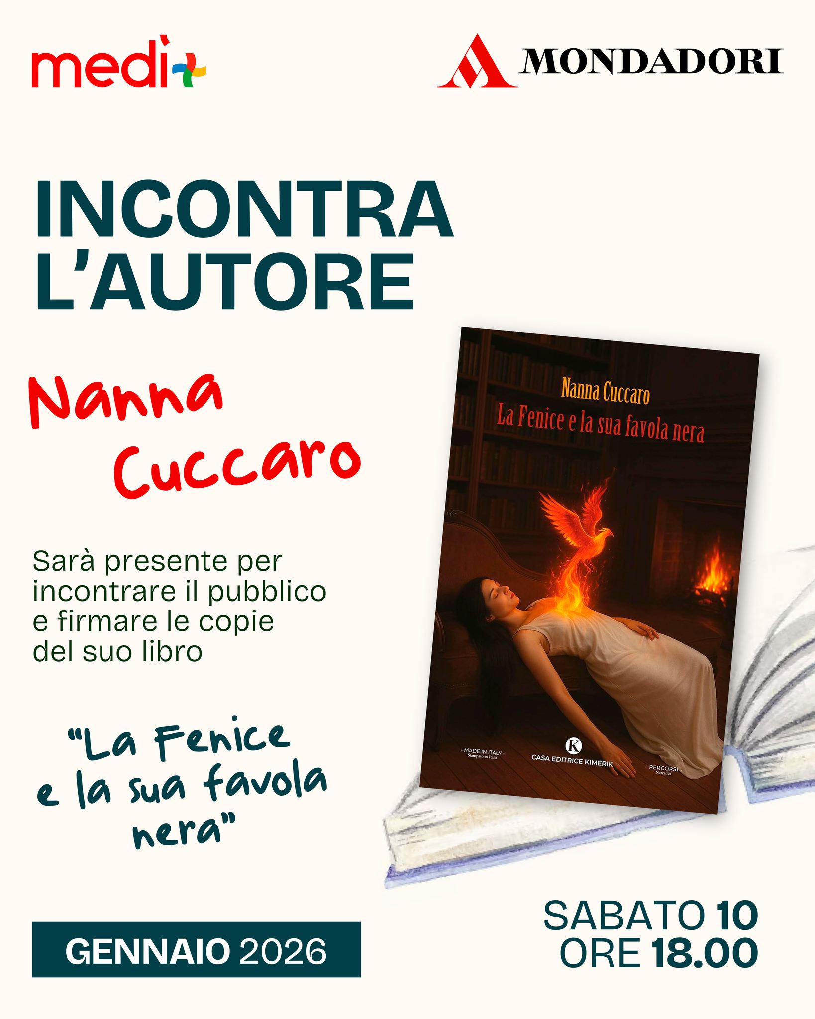 📚Incontro con l'autore📚
Sabato 10 gennaio alle ore 18, Mondadori ti offre la possibilità di incontrare la scrittrice Nanna Cuccaro, autrice del libro "La Fenice e la sua favola nera".
Sarà disponibile per rispondere a tutte le domande del pubblico e firmare le copie del suo libro.
Ti aspettiamo!❤️
#centrocommercialemedì #mondadori