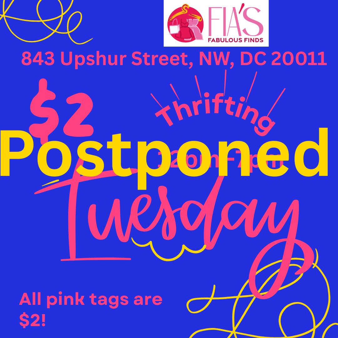 $2 Tuesdays Update ✨
$2 Tuesdays are currently postponed until further notice, but don’t worry — the treasure hunt is still ON!
🛍 We’re open Tuesday–Friday | 12 PM – 7 PM
✨ Nearly 200 NEW items arriving every single day
💖 Unbeatable thrift prices
👗 Apparel • Beauty • HomeGoods • Kids • Men’s finds
Come thrift your next fabulous find at Fia’s Fabulous Finds 📍
843 Upshur St. NW, Washington, DC
New treasures. Low prices. Sustainable style.