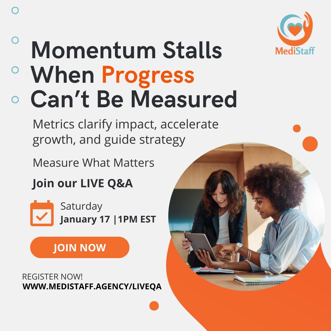 You can’t improve what you don’t track.
Clear metrics create accountability, confidence, and momentum.
Let’s talk about that on our Live Q&A. Register at medistaff.agency/liveqa
#BusinessMetrics #LeadershipGrowth #StrategicClarity #Medistaff